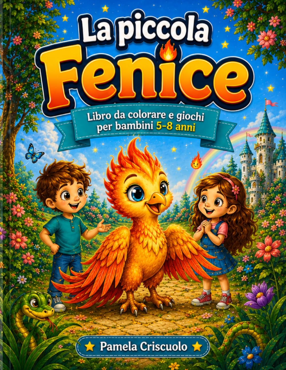 La piccola fenice: Libro da colorare e giochi per bambini 5-8 anni