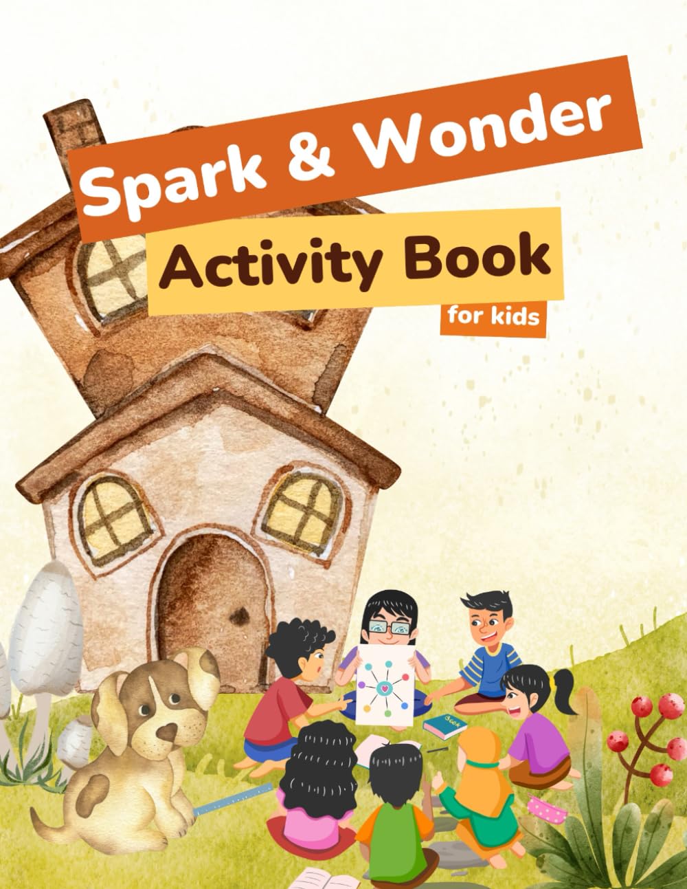 SPARK AND WONDER ACTIVITY BOOK FOR KIDS