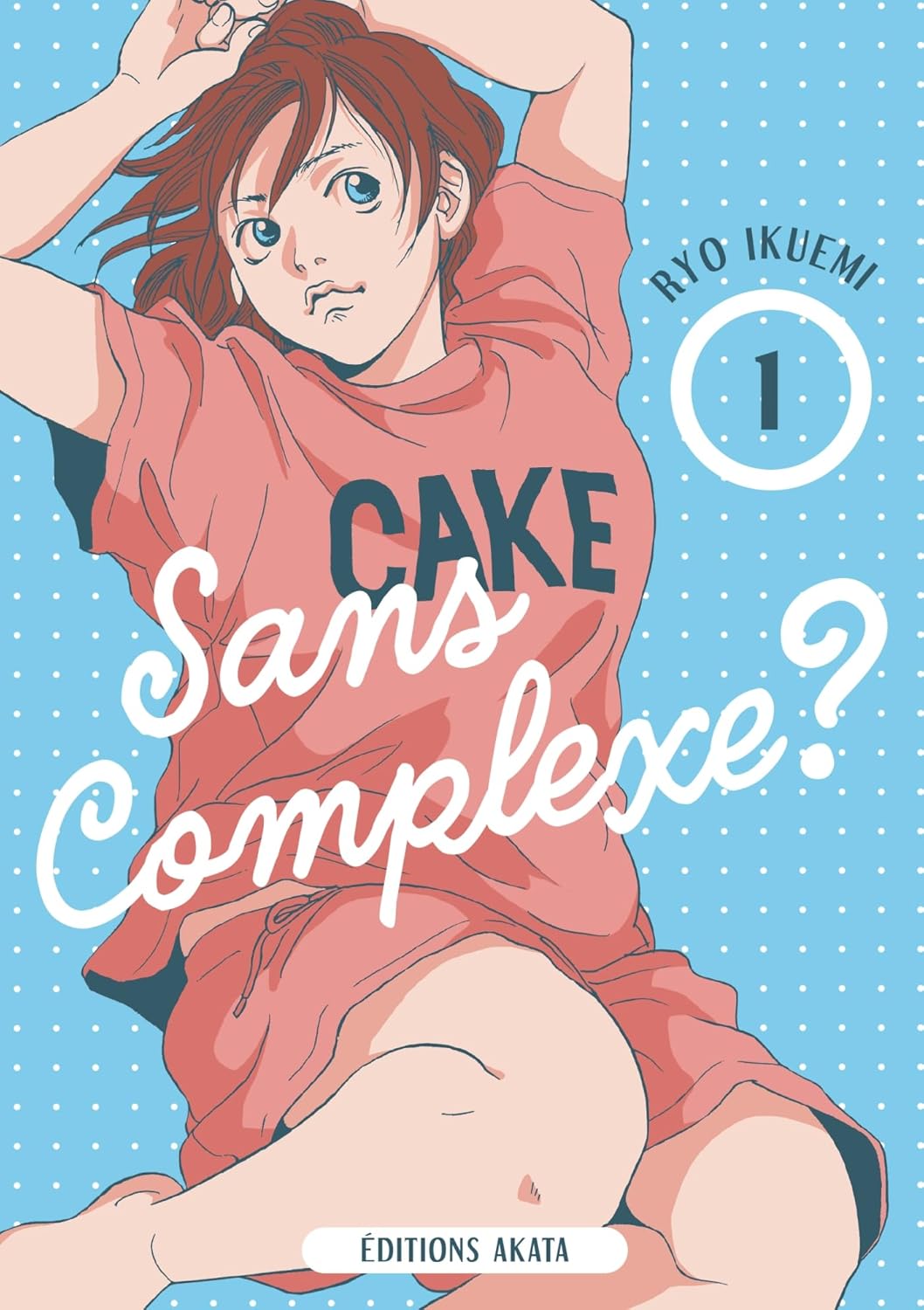 Sans Complexe - Tome 01