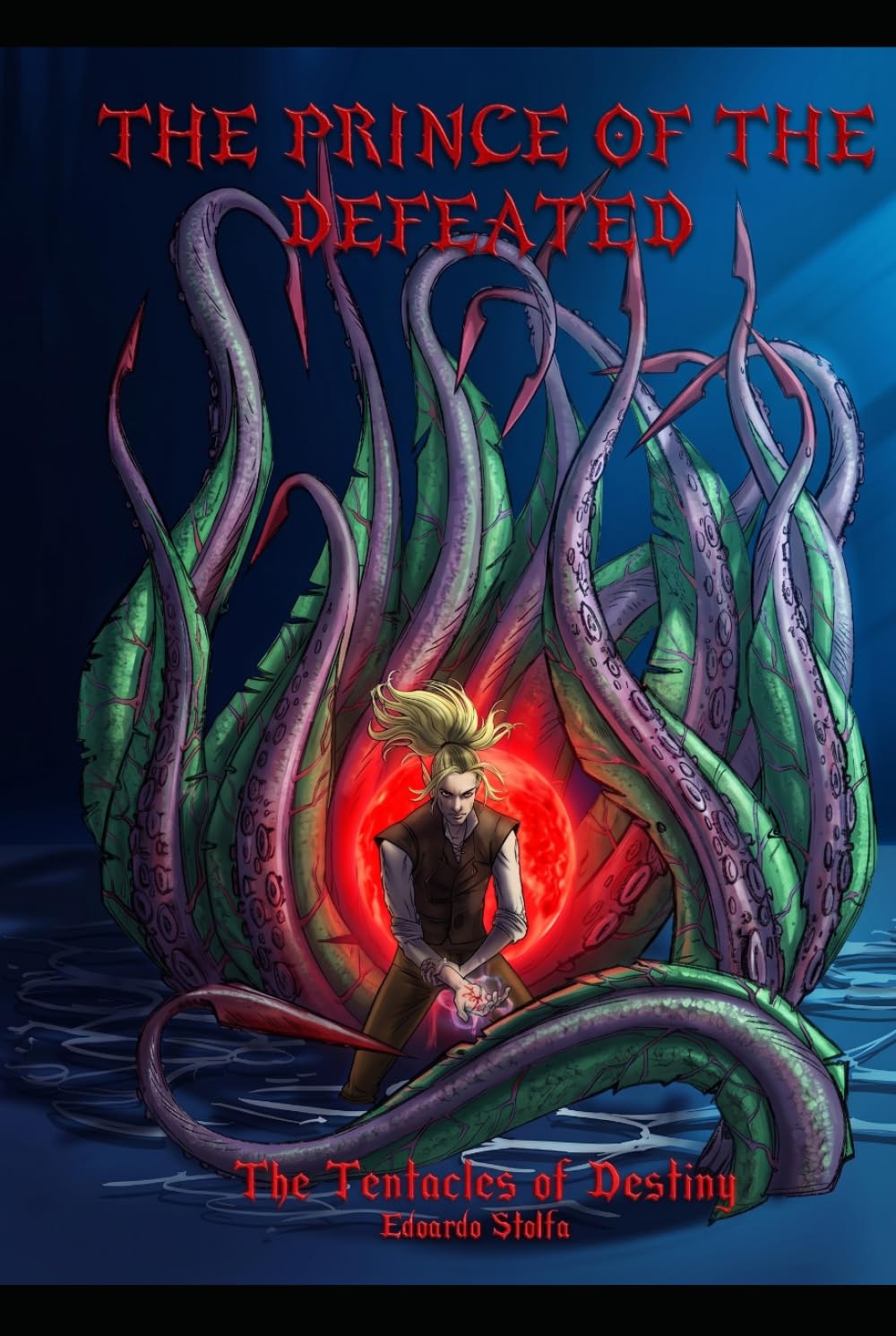The Tentacles of Destiny (The Prince of the Defeated)