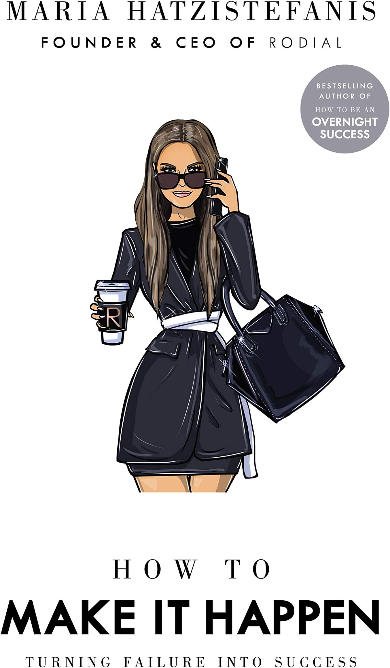 How To Make It Happen: Turning Failure Into Success