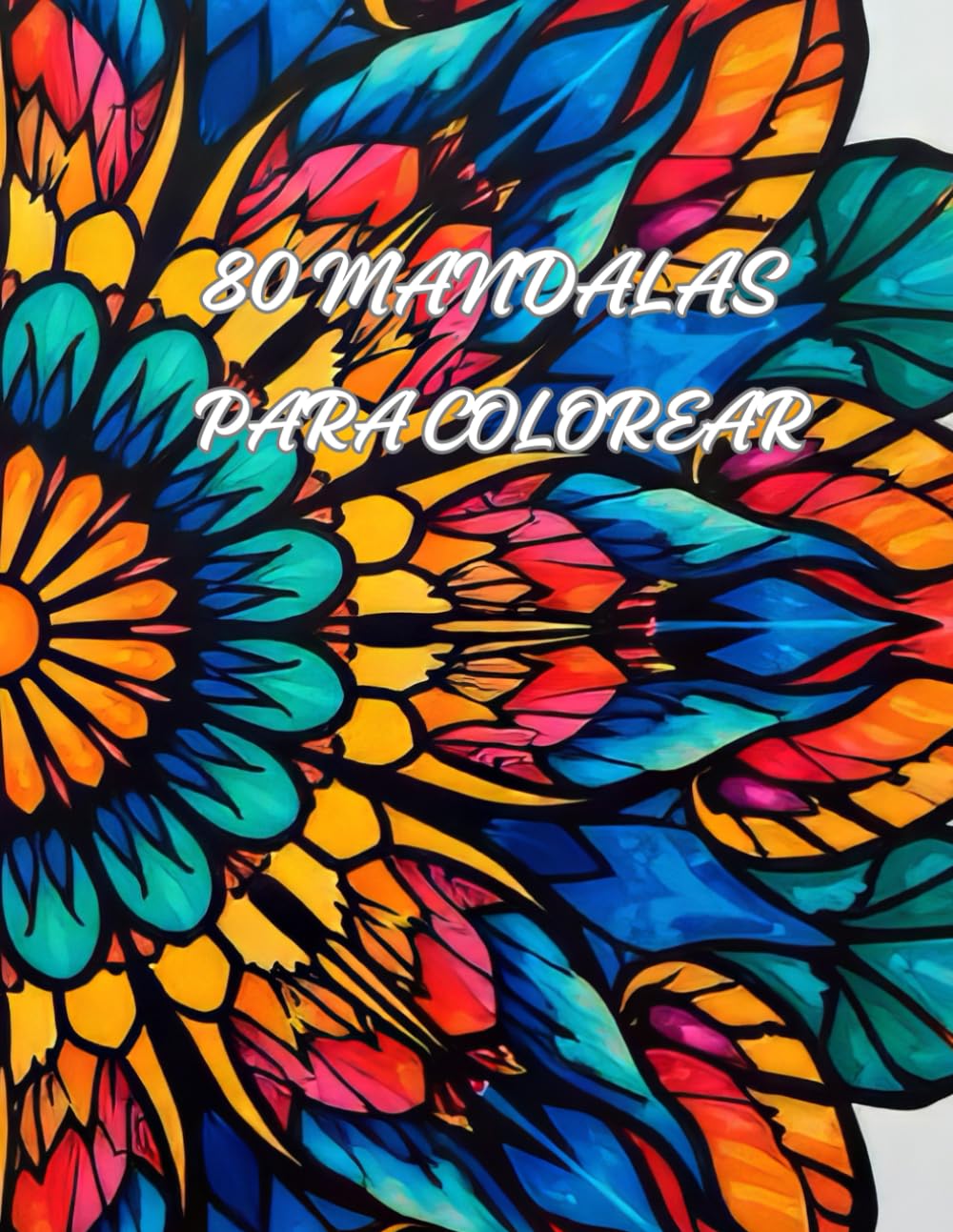 Mandalas para colorear: Libro Colorear Adultos, 80 Patrones y Diseños únicos De Mandalas, Libro Para Colorear Adultos