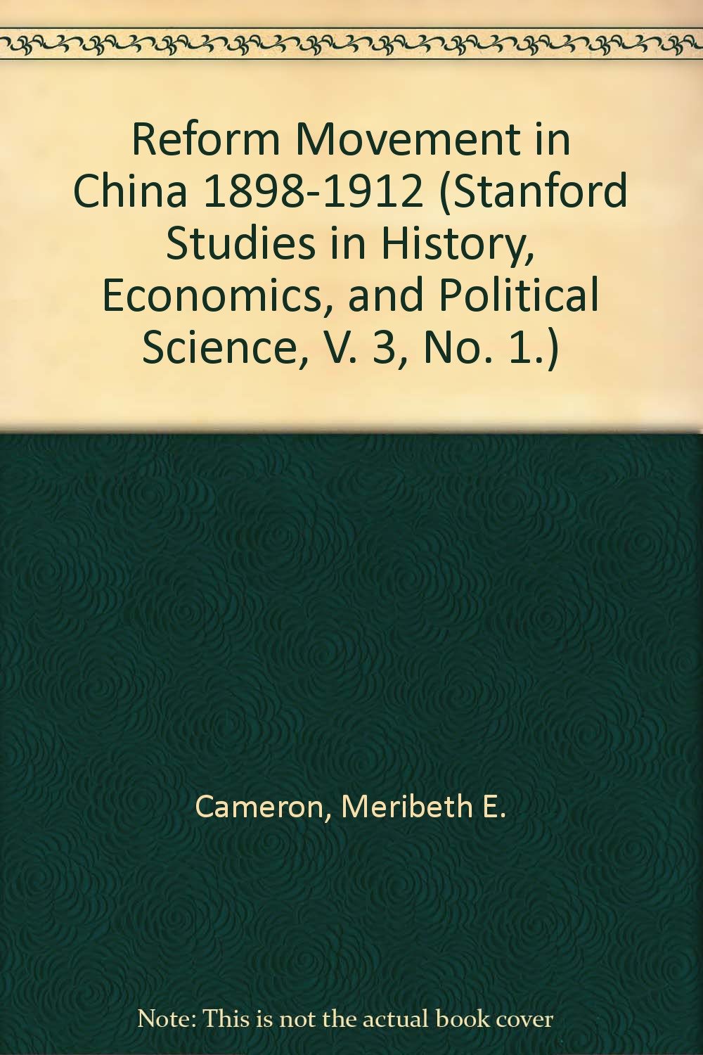 Buy Reform Movement in China 1898-1912 (Stanford Studies in History, Economics, and Political Science, V. 3, No. 1.) — BookShops.in