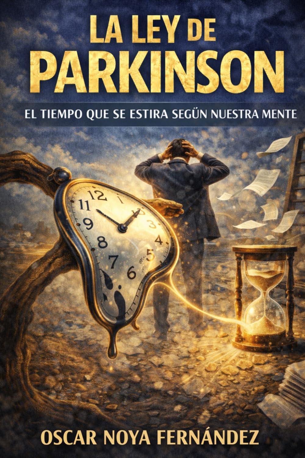 LA LEY DE PARKINSON: EL TIEMPO QUE SE ESTIRA SEGÚN NUESTRA MENTE (LA COLECCIÓN DE LAS LEYES)