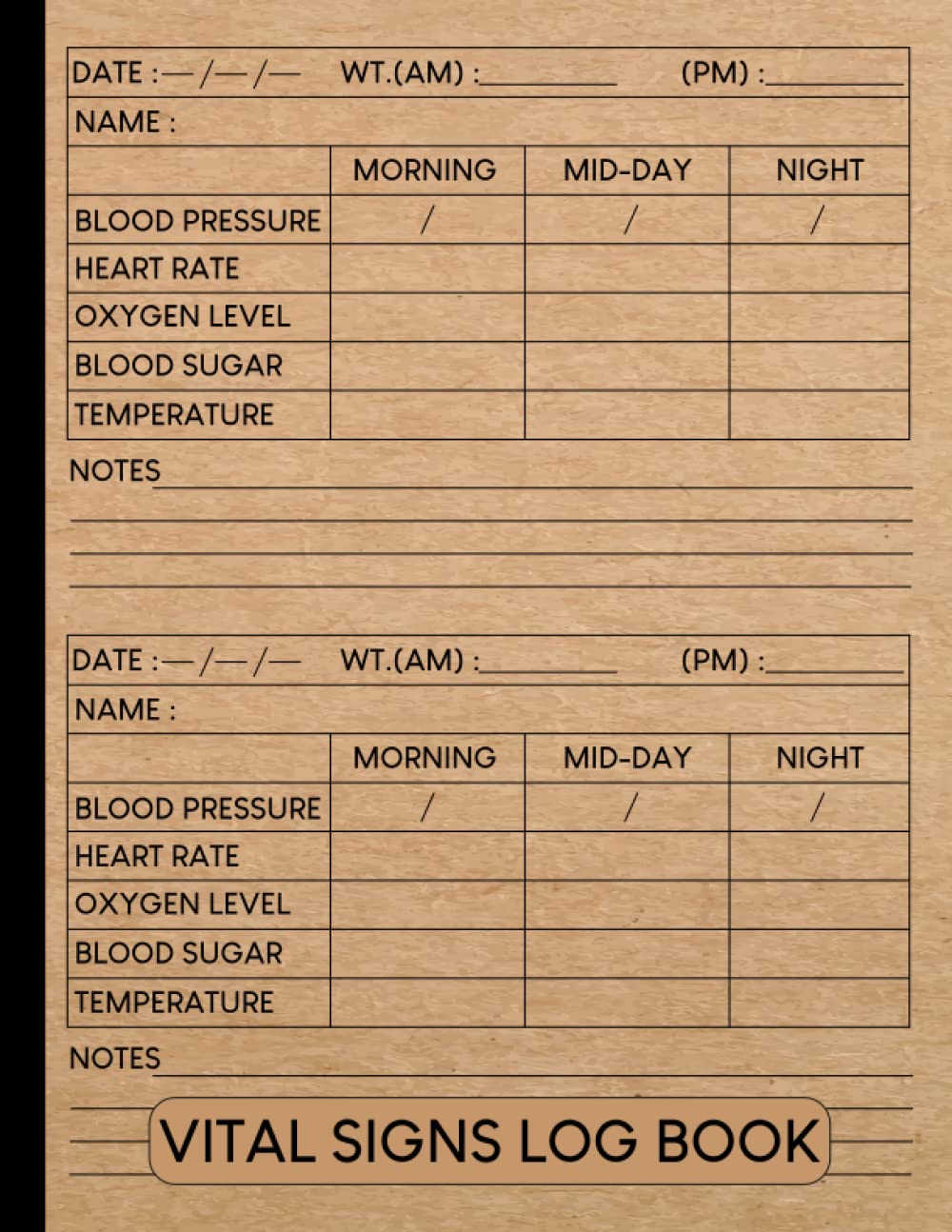 Vital Signs Log Book: Health Monitoring Record Log for Temperature Oxygen Level Heart Rate Blood Sugar, Pressure & Weight