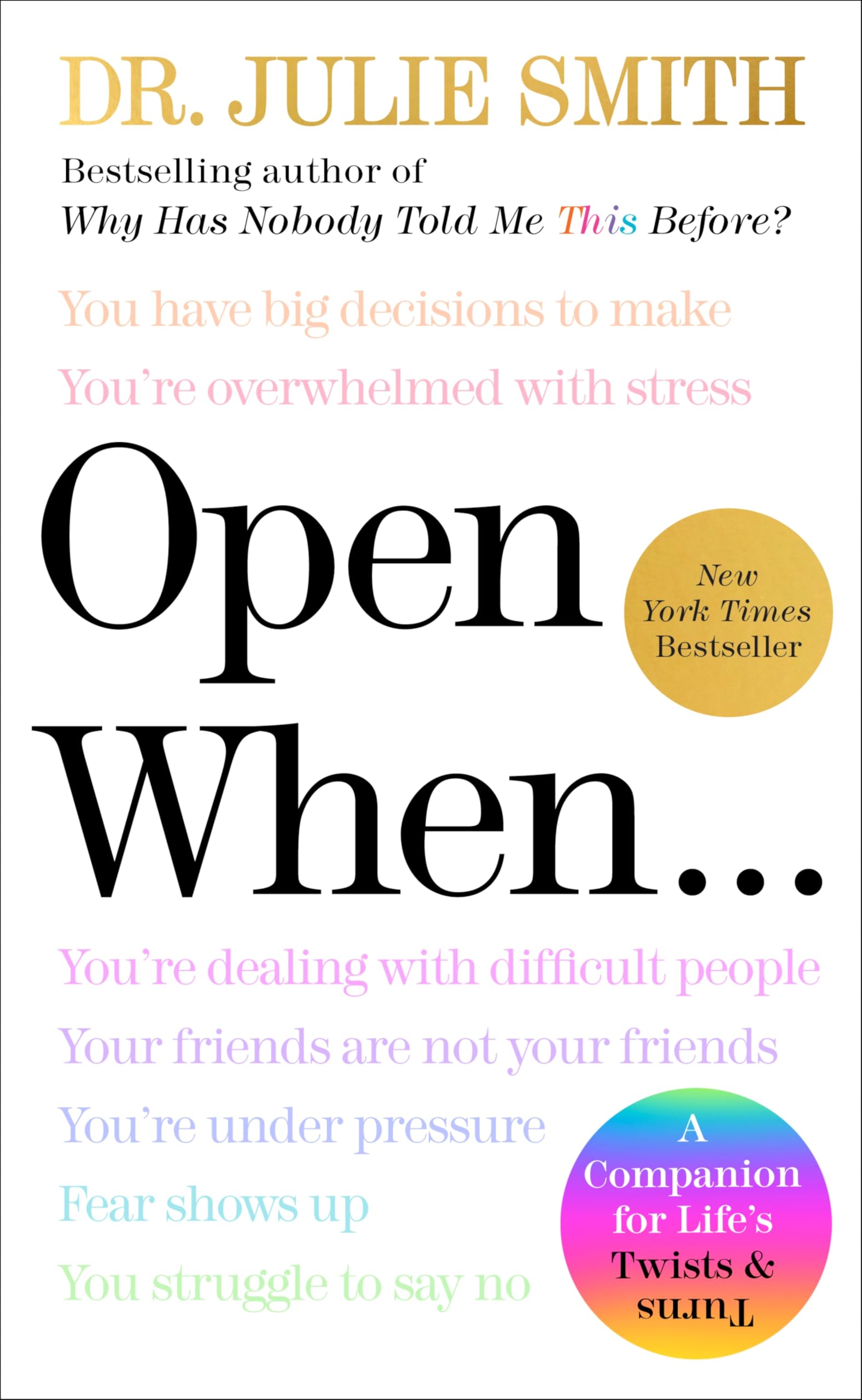 Open When: A Companion for Life's Twists & Turns