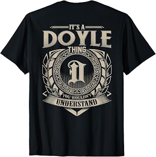 It's A DOYLE Thing You Wouldn't Understand Funny Family Name T-Shirt