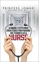 Ready to Read 6 Highly Effective Strategies For Making 6 Figures As A Nurse
