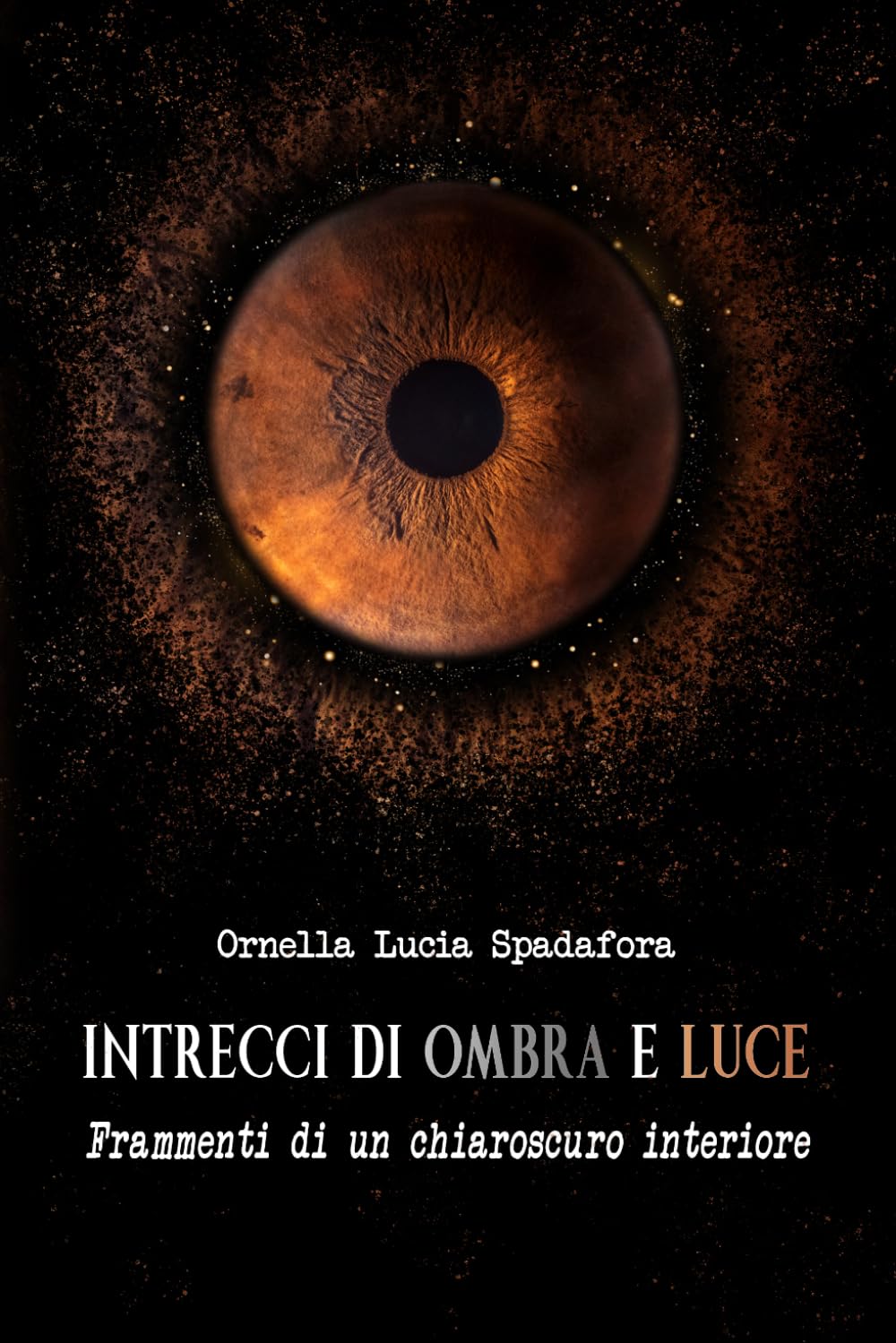 INTRECCI DI OMBRA E LUCE: Frammenti di un chiaroscuro interiore