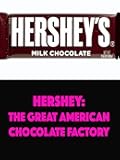 Hershey: Great American Chocolate Factory