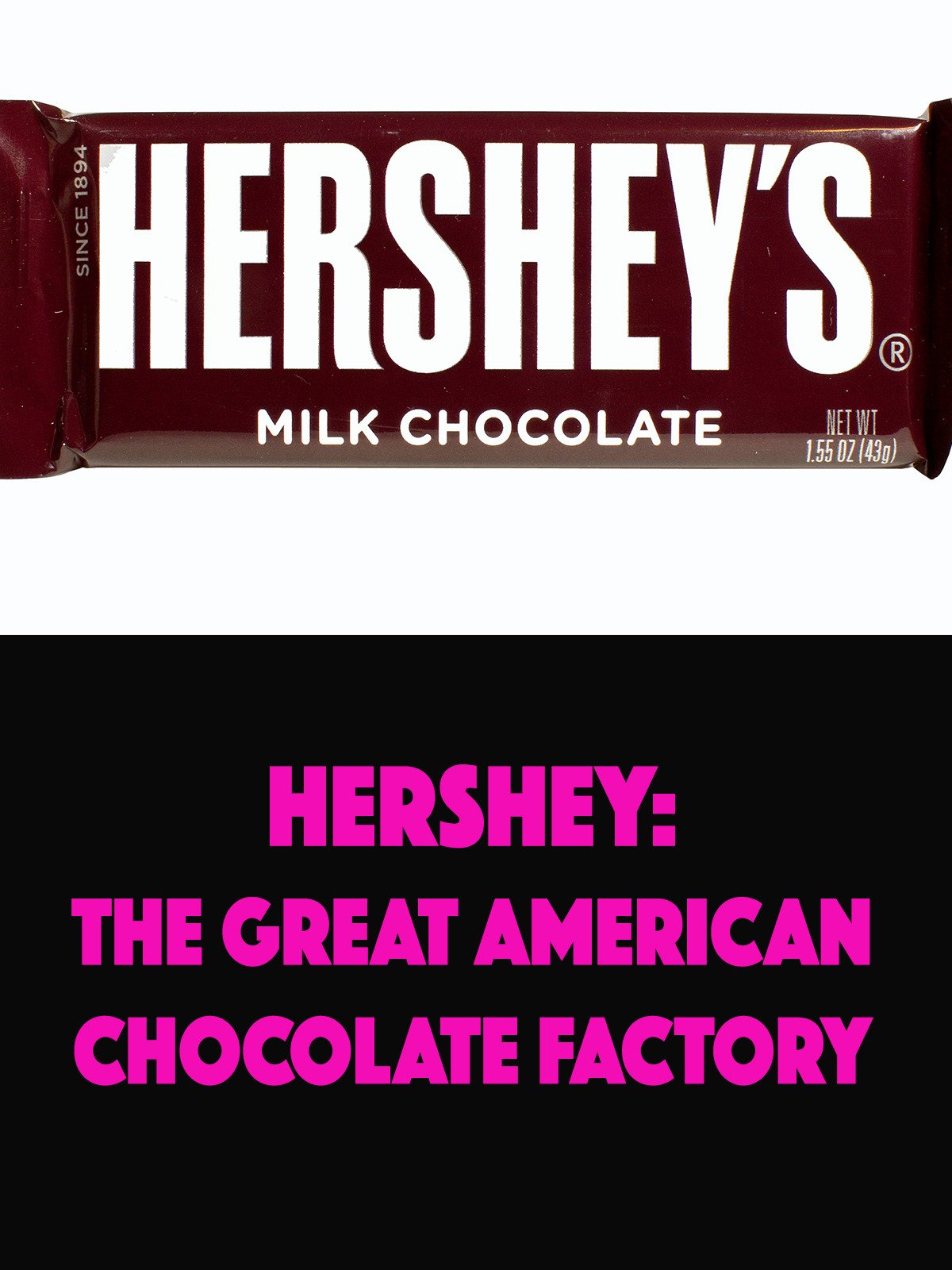 Hershey: Great American Chocolate Factory