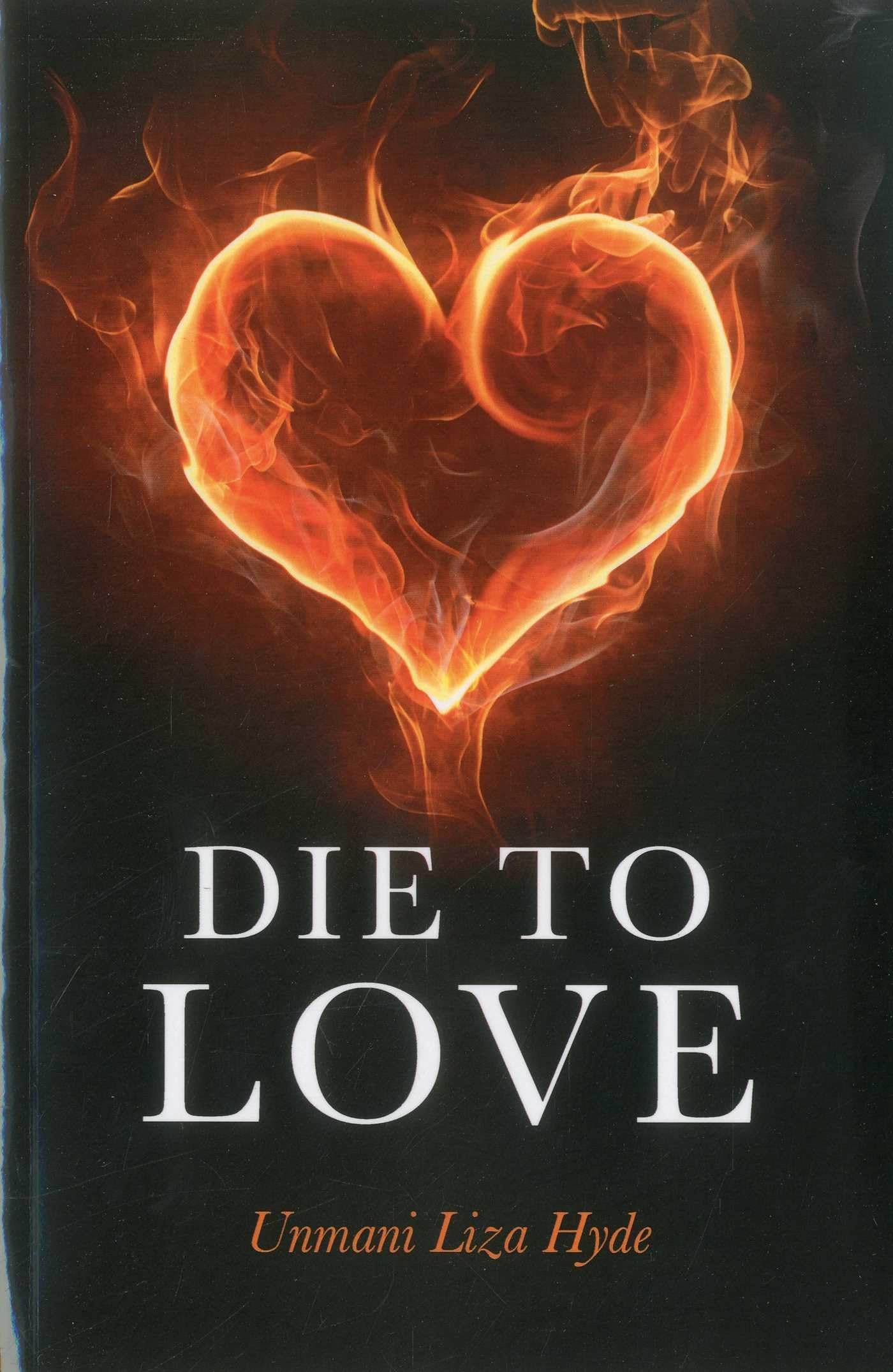 Die to Love by Unmani Hyde PAPERBACK 9781846946677