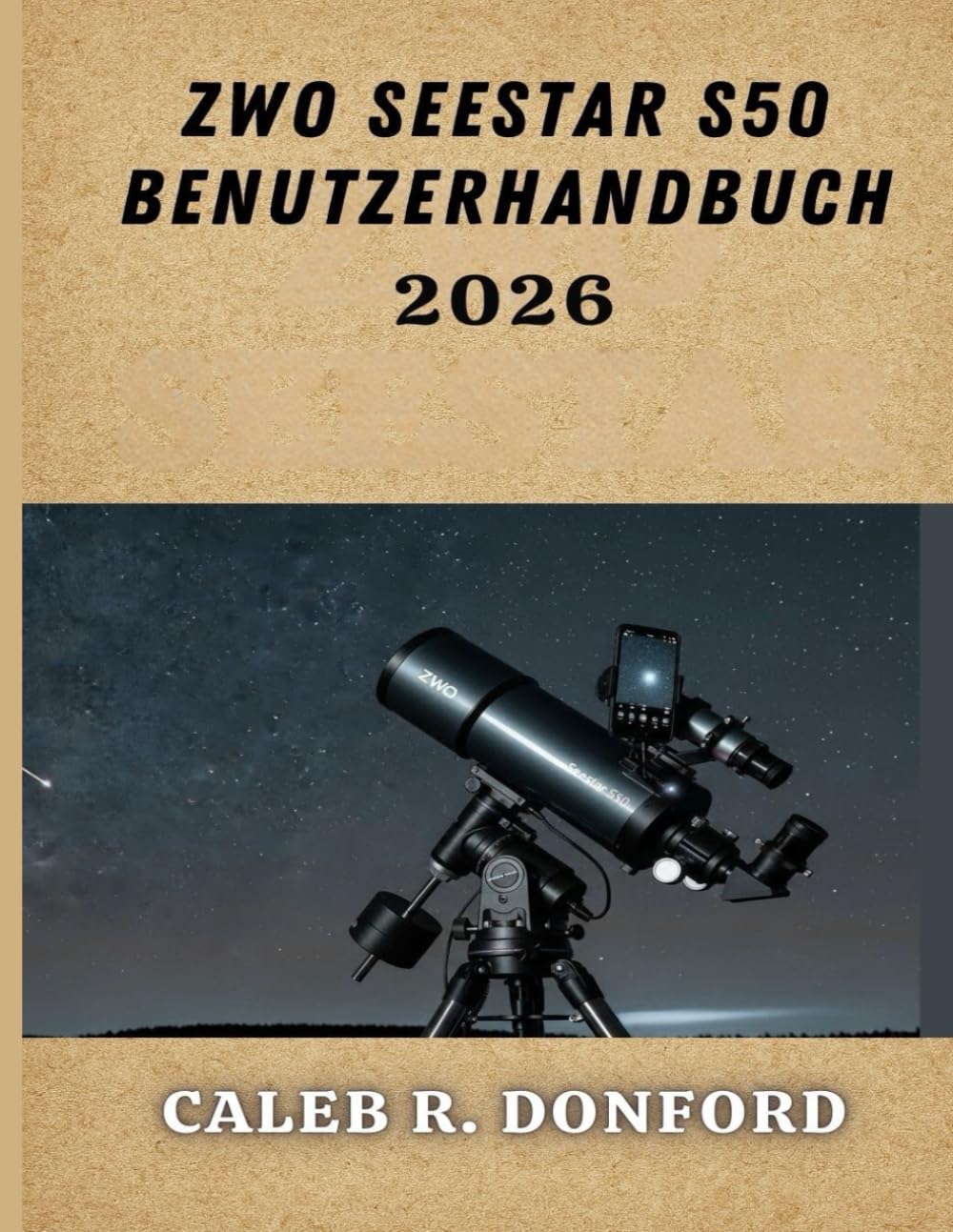 ZWO SEESTAR S50 BENUTZERHANDBUCH 2026