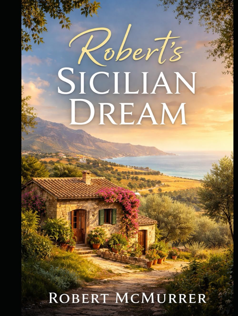 Robert’s Sicilian Dream