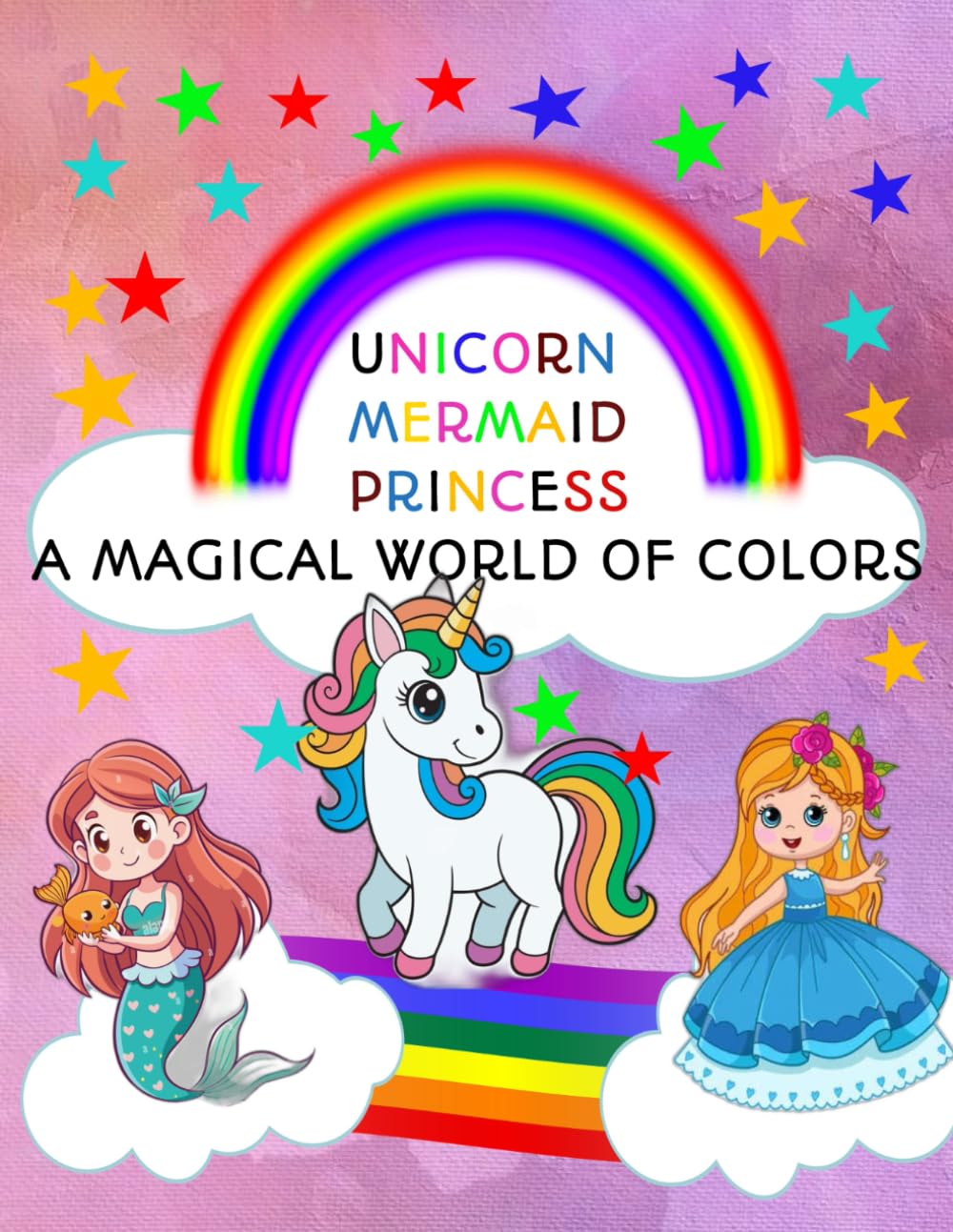 UNICORN MERMAID PRINCESS :: CUTE, FUN AND MAGICAL COLORING BOOK FOR KIDS AGES 4-8