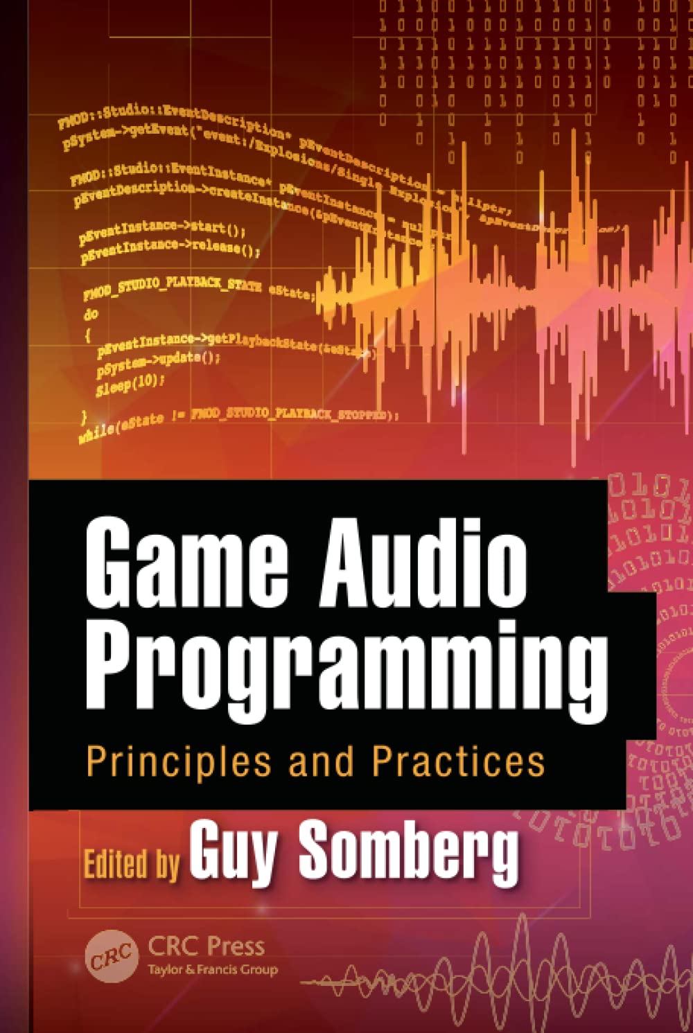 Game Audio Programming: Principles and Practices