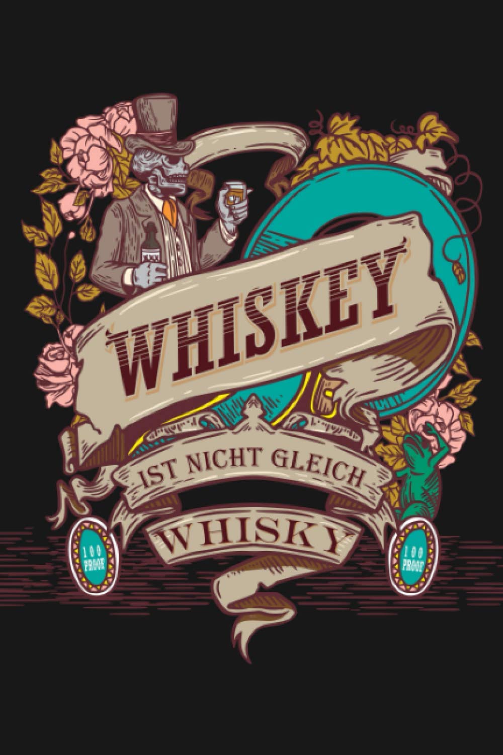 Whiskey ist nicht gleich Whisky: Whisky Tasting Journal für die Whisky Verkostung I Motiv: Reto Skelett im vintage Anzug (German Edition)