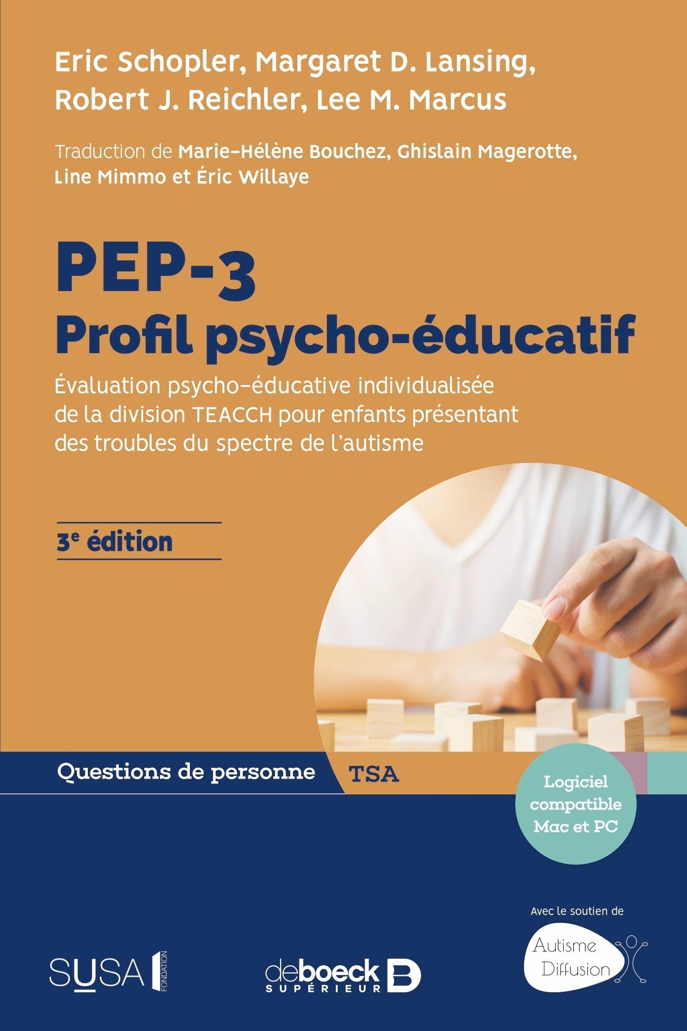 PEP-3 : Profil psycho-éducatif: Évaluation psycho-éducative individualisée de la division TEACCH pour enfants présentant des troubles du spectre de l'autisme