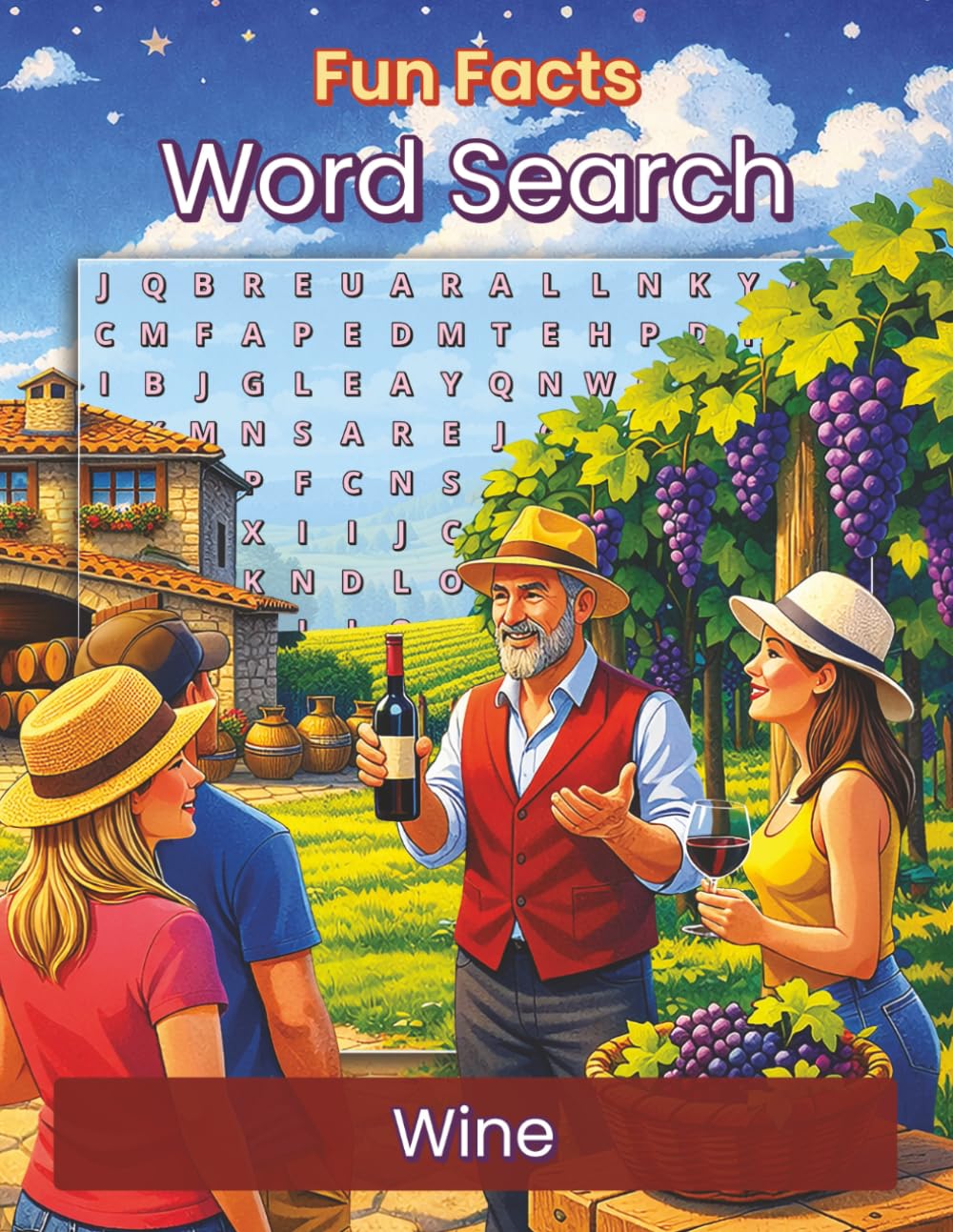 Fun Facts Word Search: Wine: A Puzzle Book for Wine Lovers — Explore Varieties, Regions, Glassware, and Tasting Terms (Fun Facts Word Search: Cuisine Series)