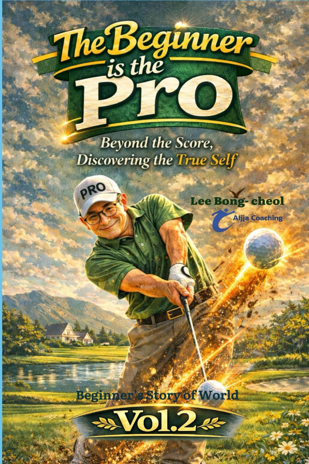 The Beginner is the Pro - Volume 2: Beyond the Score, Discovering the True Self
