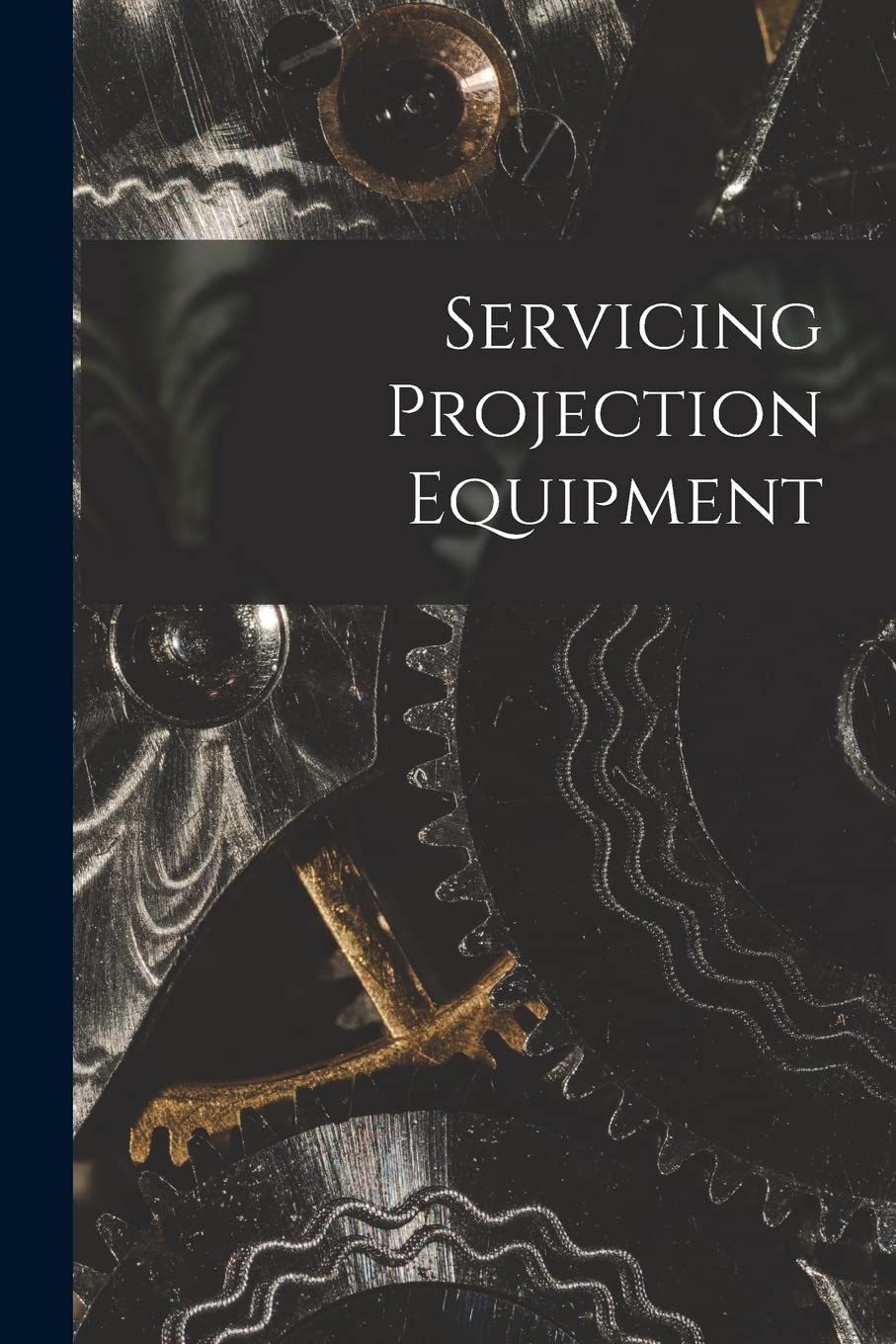 Servicing Projection Equipment