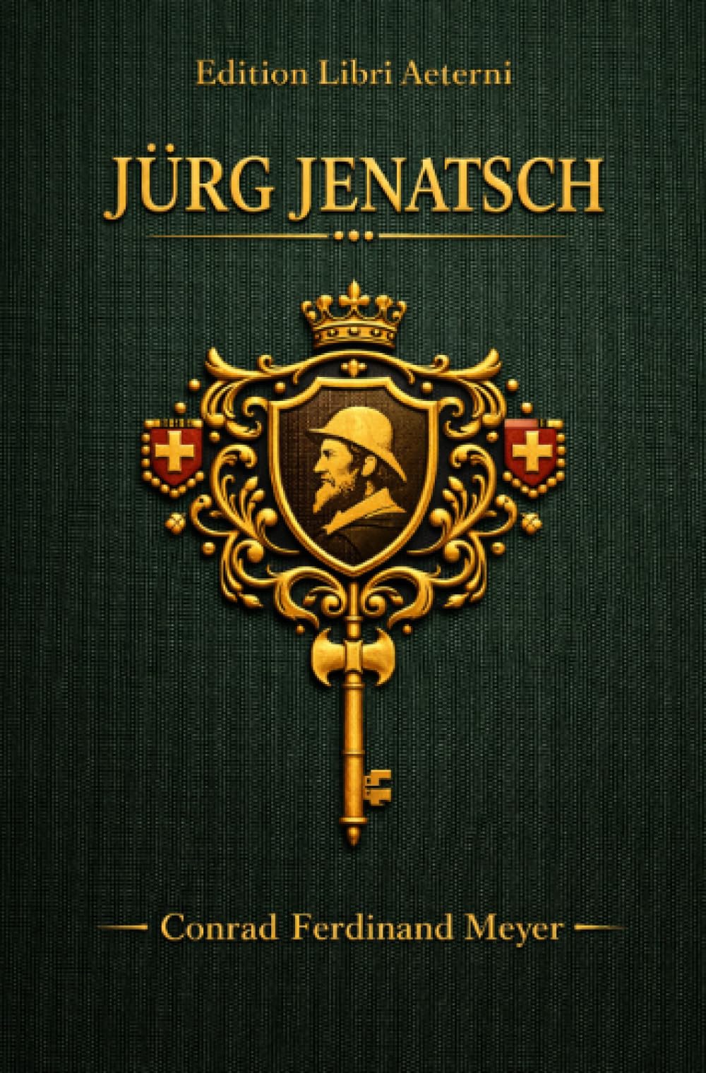 Conrad Ferdinand Meyer Trilogie / Jürg Jenatsch: 1