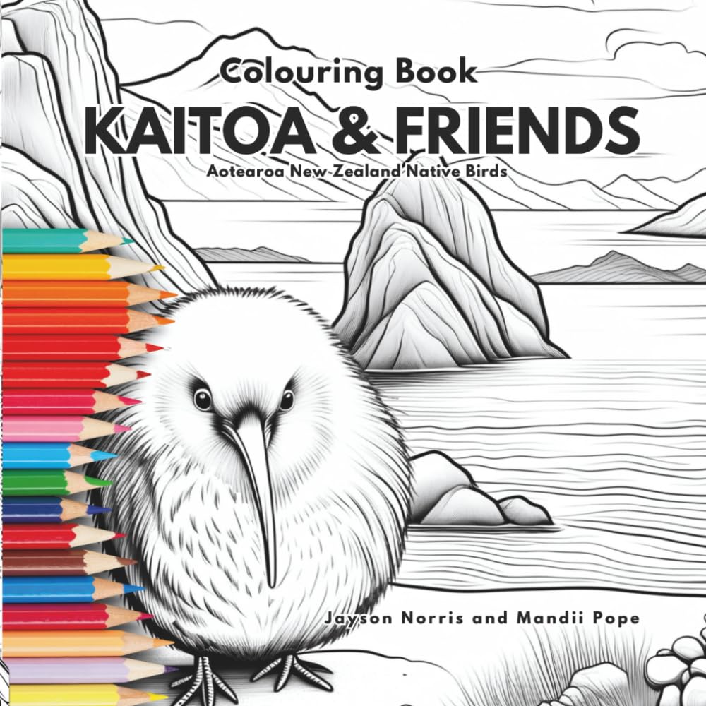 Kaitoa and Friends Colouring Book (Aotearoa New Zealand Series)