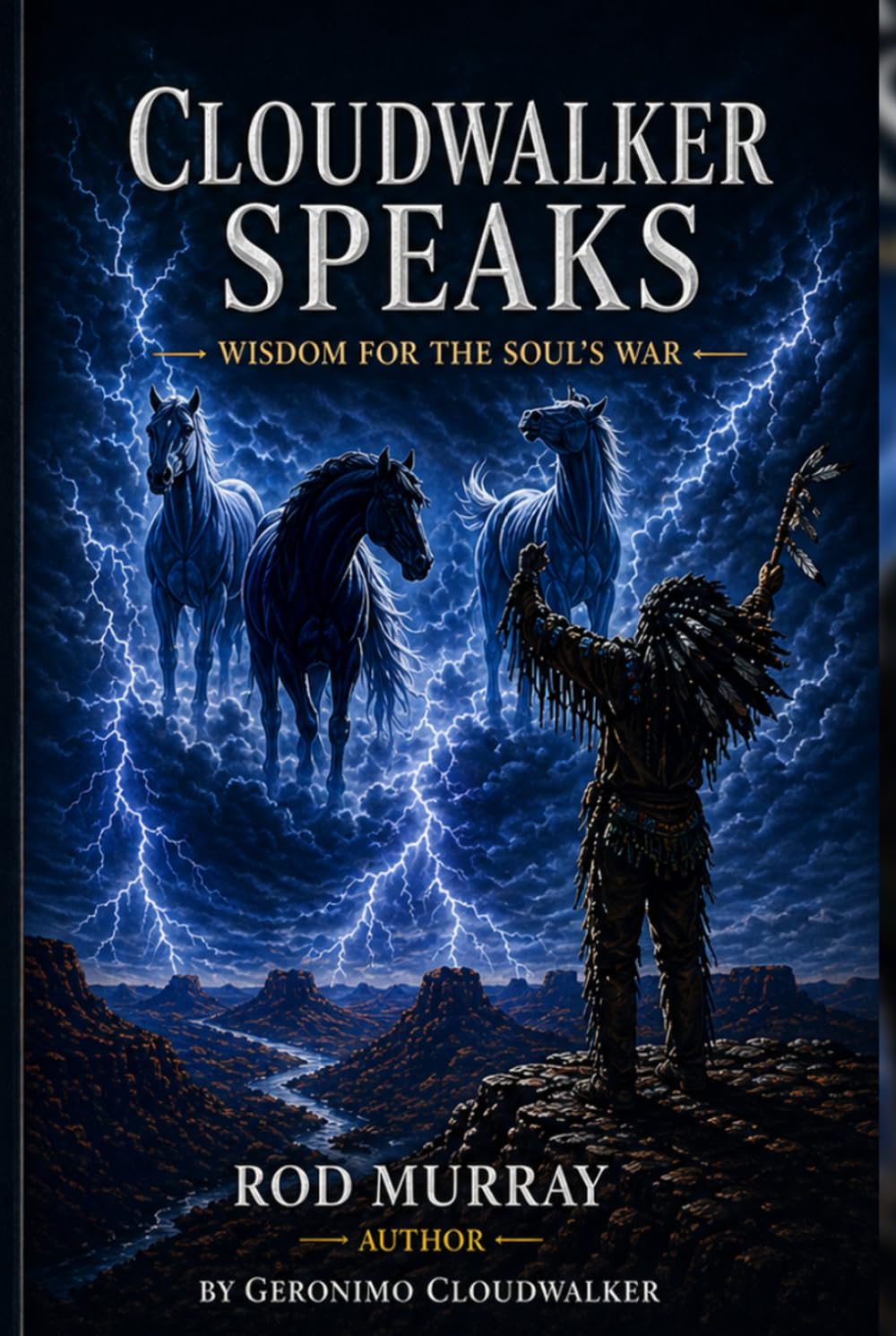 CLOUDWALKER SPEAKS: WISDOM FOR THE SOUL'S WAR
