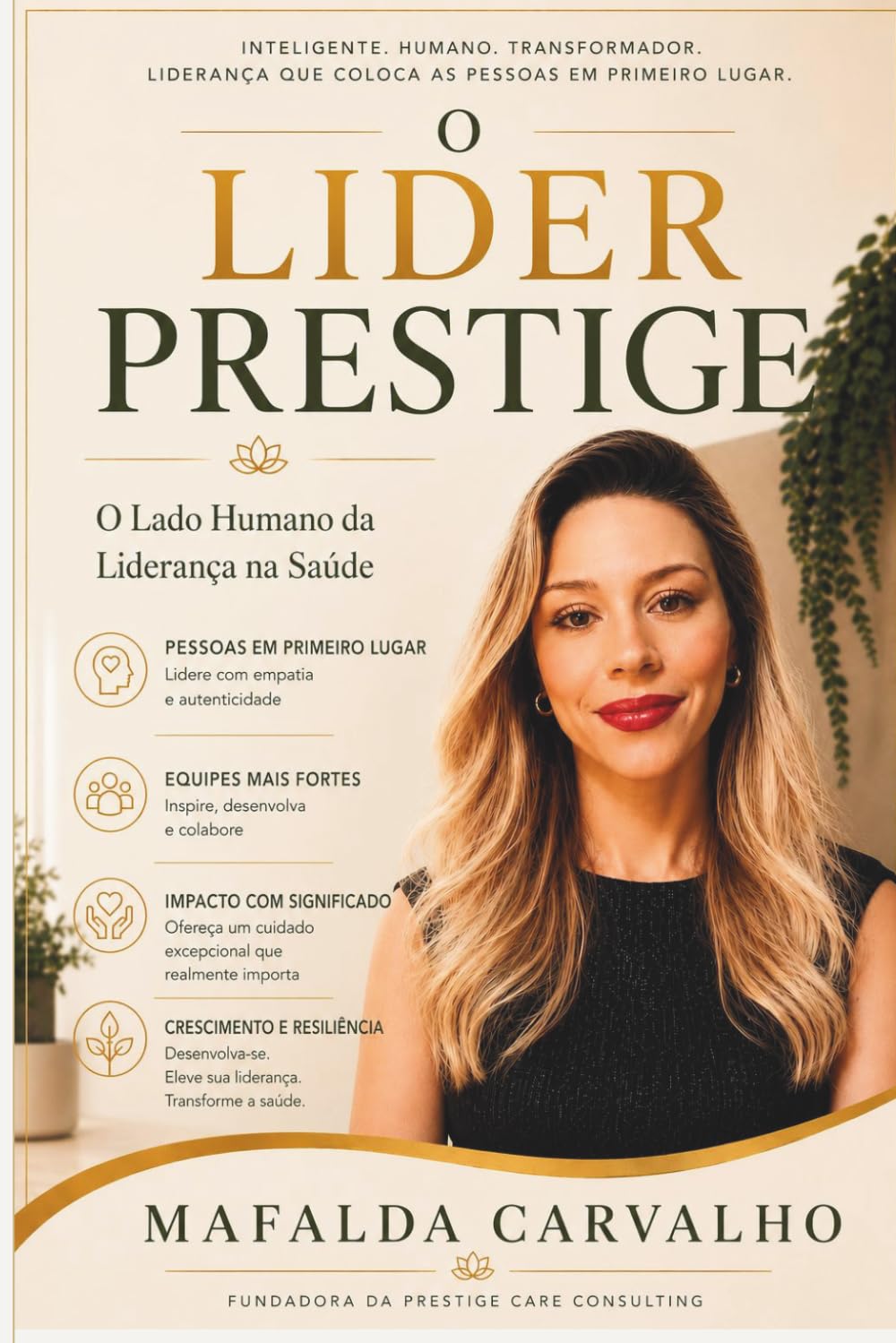 O Líder Prestige: O Lado Humano da Liderança na Saúde