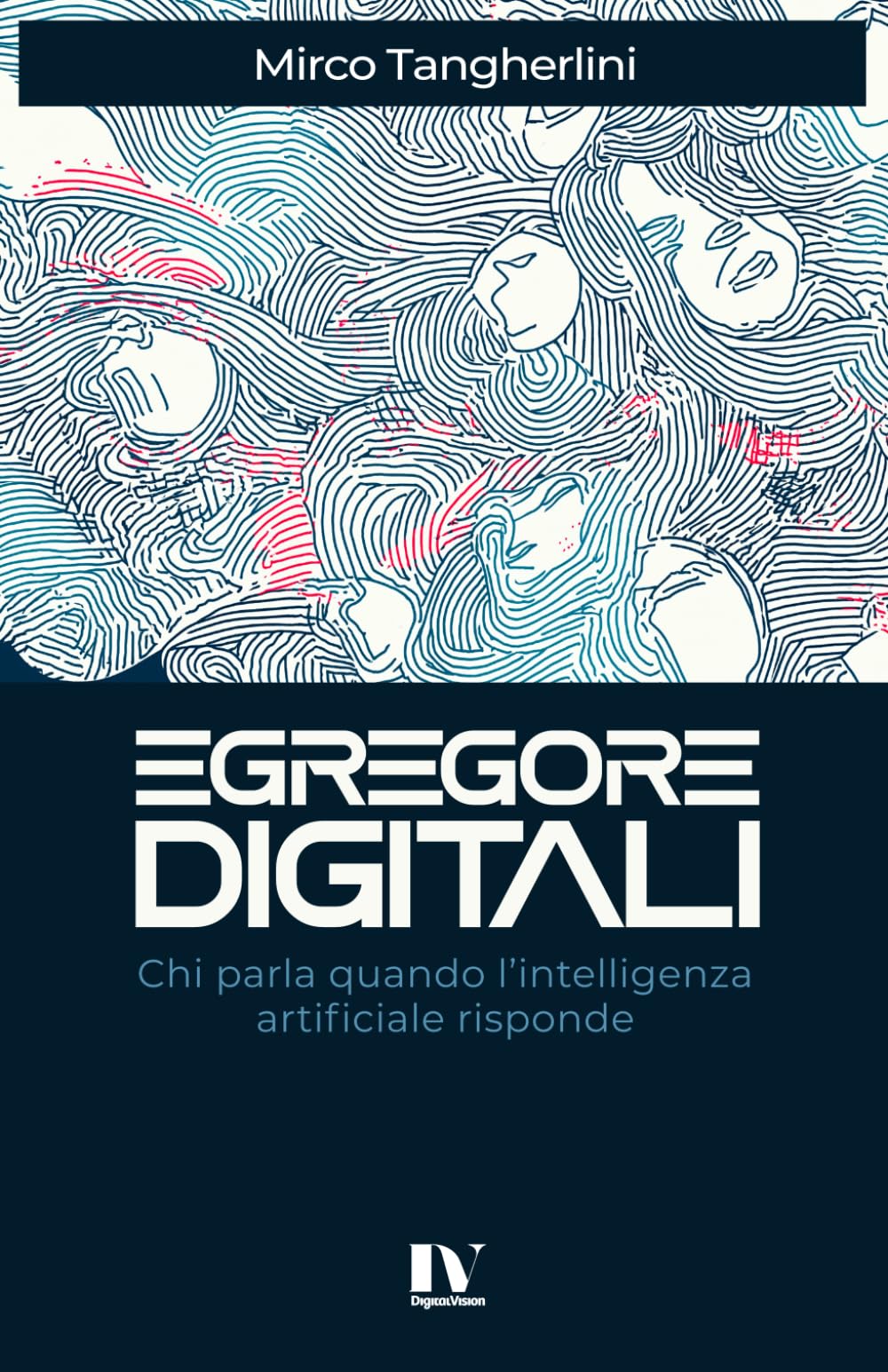 EGREGORE DIGITALI: Chi parla quando l’intelligenza artificiale risponde