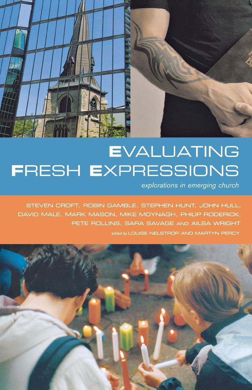 Evaluating Fresh Expressions:explorations in emerging church-Mar