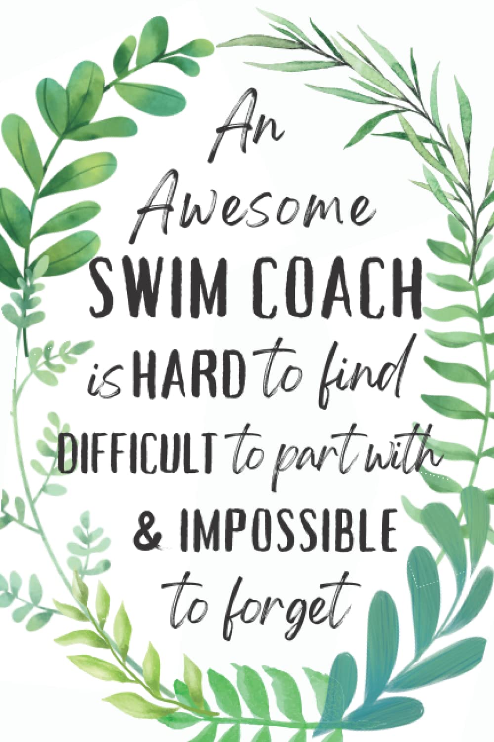 Swim Coach Gifts: An Appreciation and Thank You Present, Blank Notebook Journal for Swim Coach to Write in
