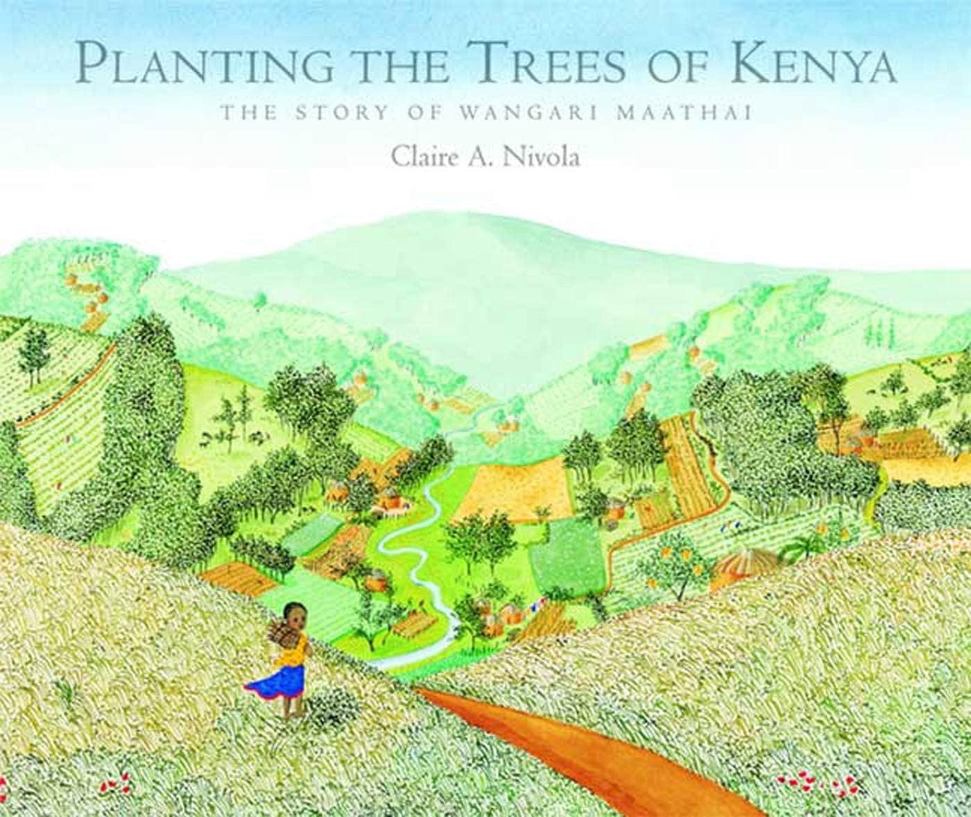 Planting the Trees of Kenya: The Story of Wangari Maathai (Frances Foster Books) Hardcover โ Picture Book, 1 April 2008
