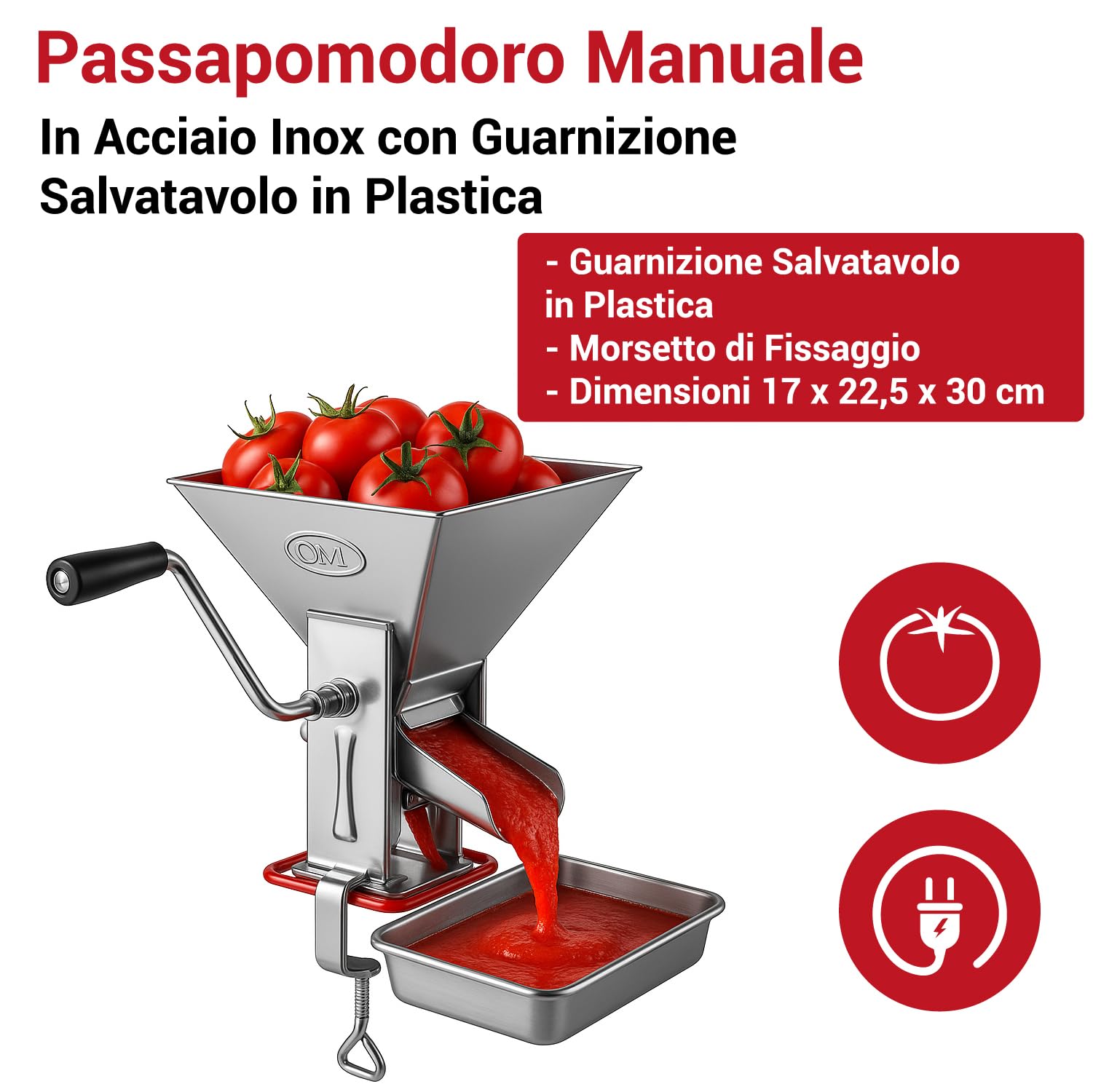 Crisalide® - Passapomodoro Manuale in Acciaio Inox con Guarnizione Salvatavolo in Plastica e Morsetto di Fissaggio, Dimensioni 17 x 22,5 x 30 cm