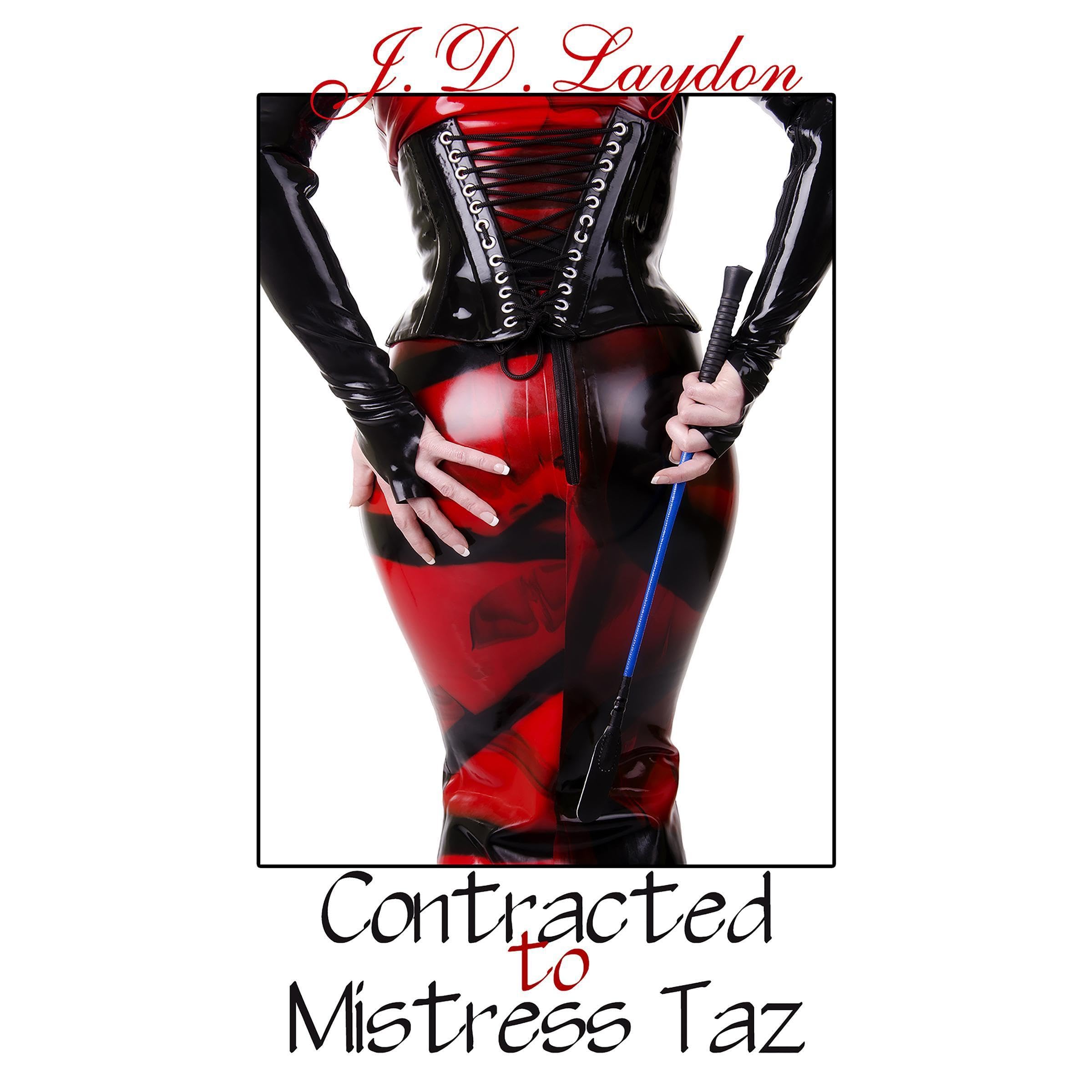 Contracted to Mistress Taz
