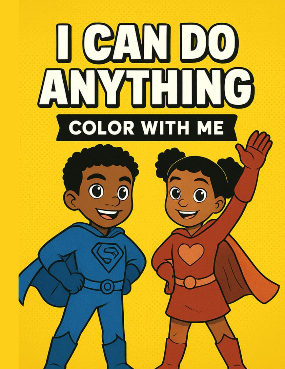 I Can Do Anything: Color With Me
