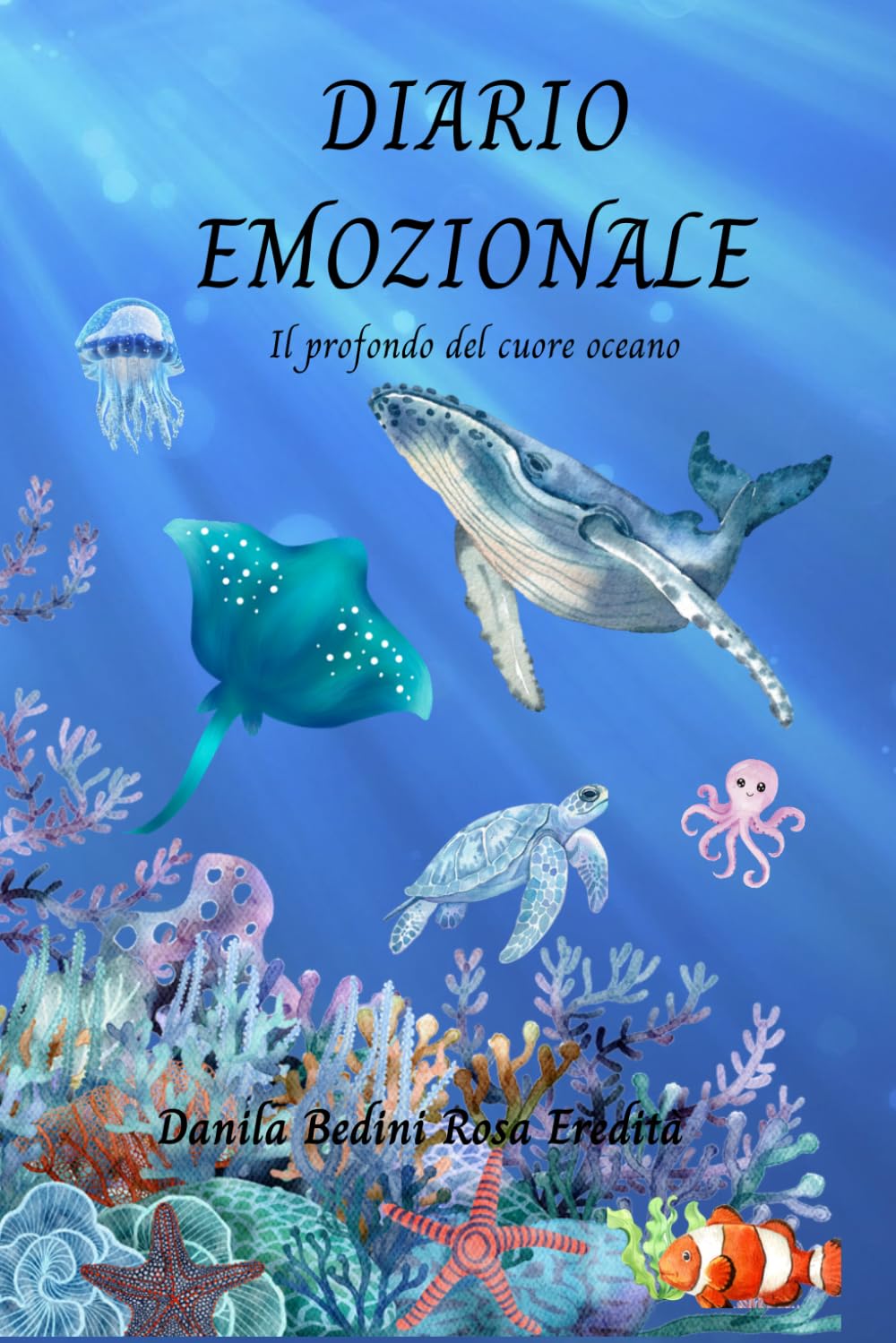 Diario Emozionale: Il profondo del cuore oceano