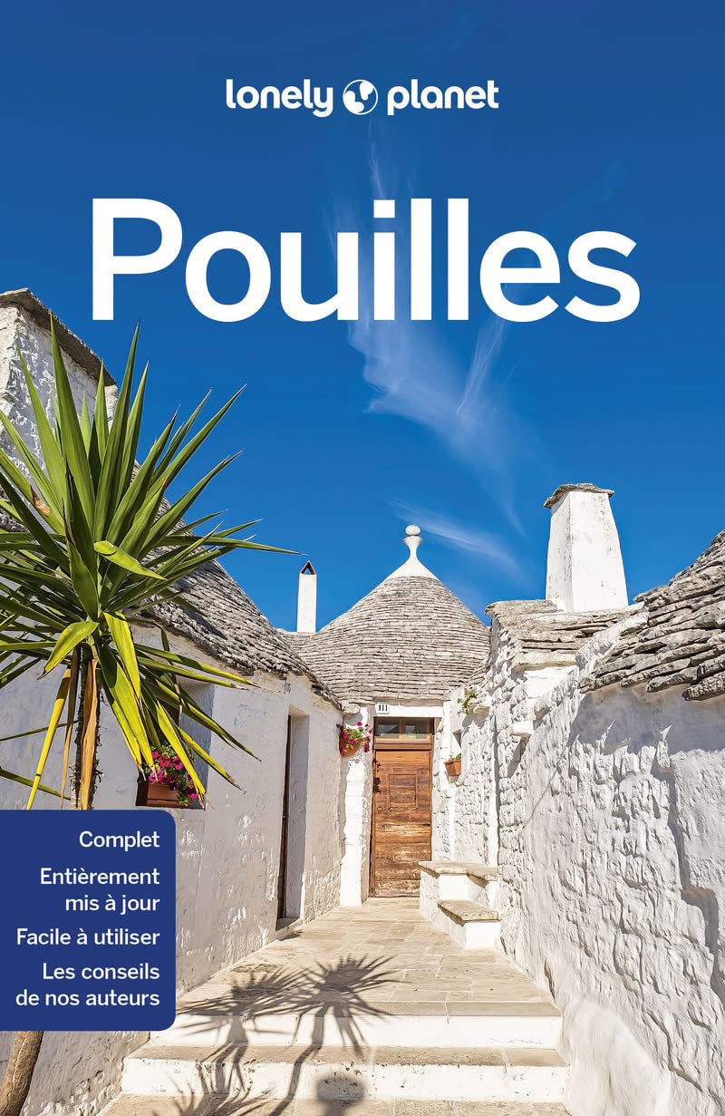 Lonely Planet - Guide Pouilles: Itinéraires, expériences, conseils pratiques