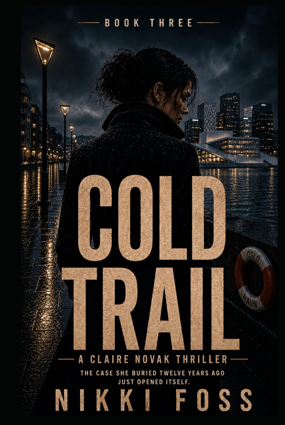 COLD TRAIL: A Counterintelligence Thriller (The Claire Novak Thrillers)