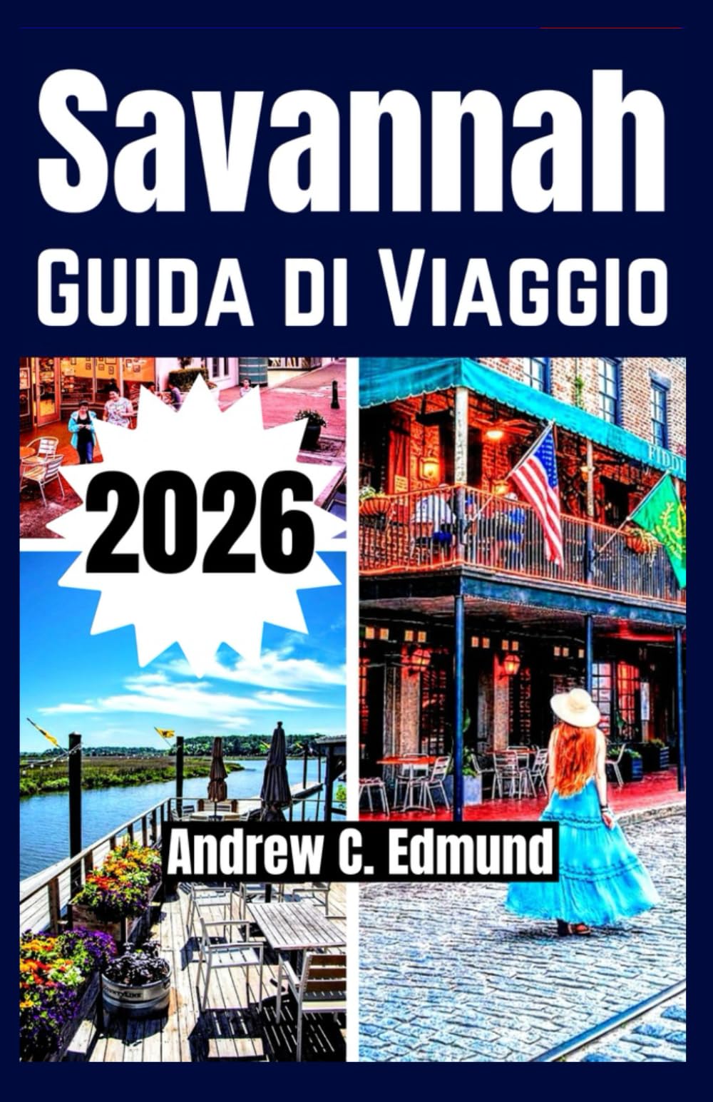 SAVANNAH GUIDA DI VIAGGIO 2026: Esplora gemme nascoste, strade storiche, attrazioni da vedere, cucina locale, gite e consigli