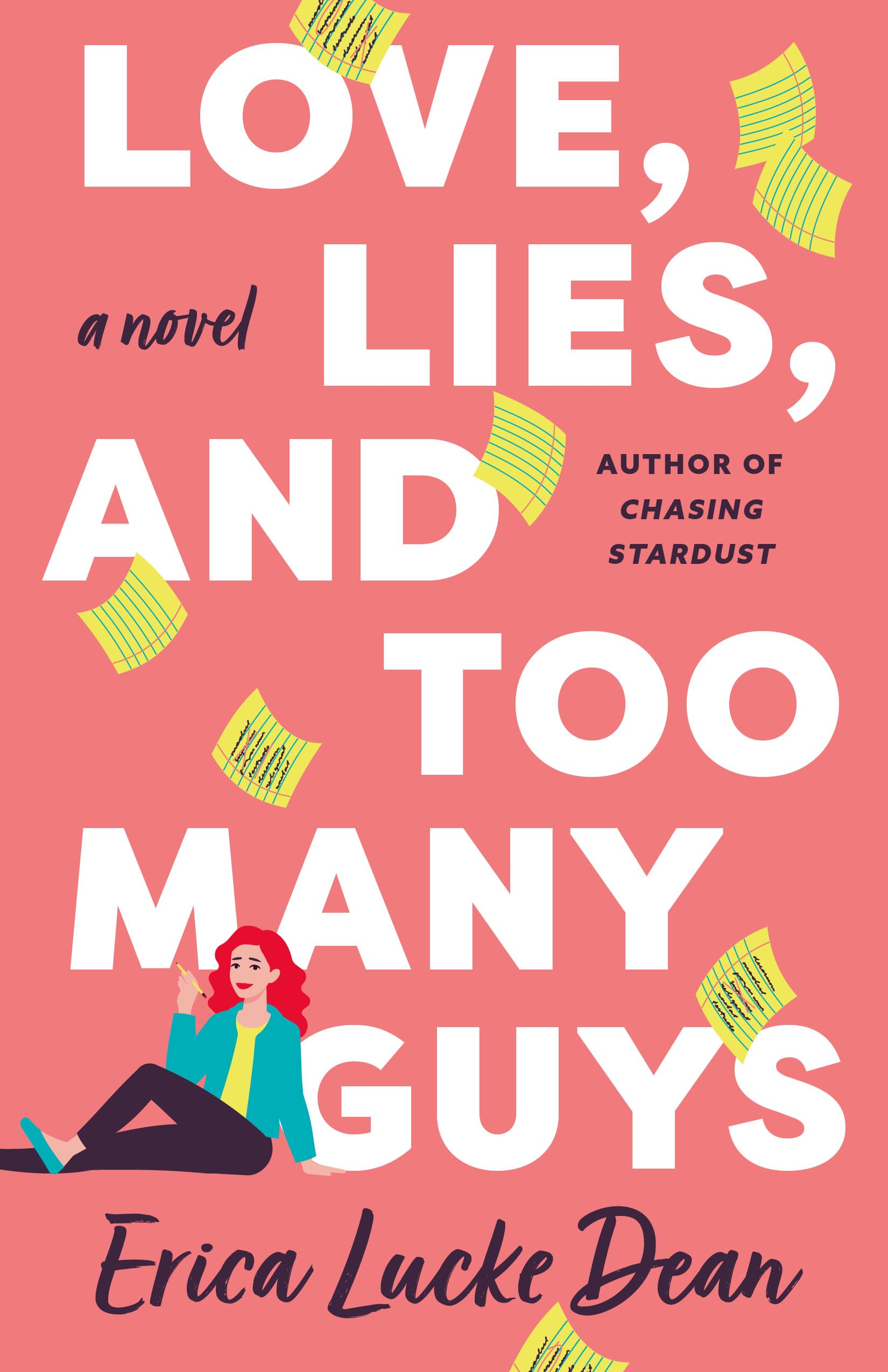 Love, Lies, and Too Many Guys: A Novel