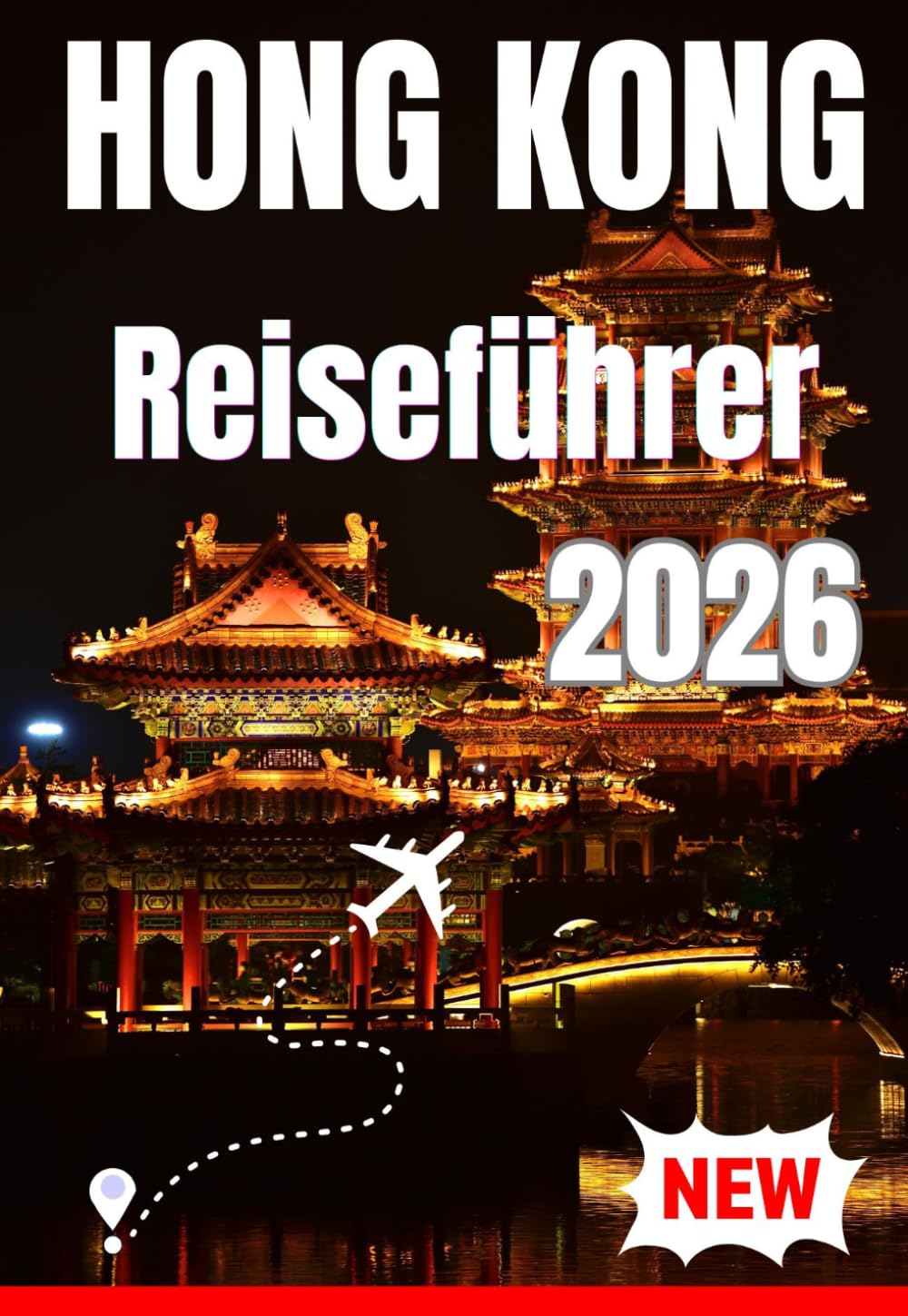 HONG KONG REISEFÜHRER 2026
