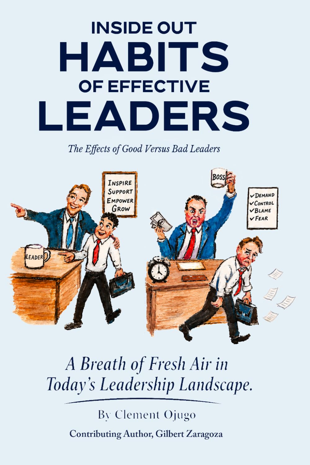 Inside Out Habits of Effective Leaders: A Breath of Fresh Air in Today's Leadership Landscape