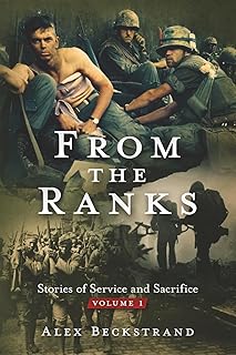 From the Ranks: Stories of Service and Sacrifice