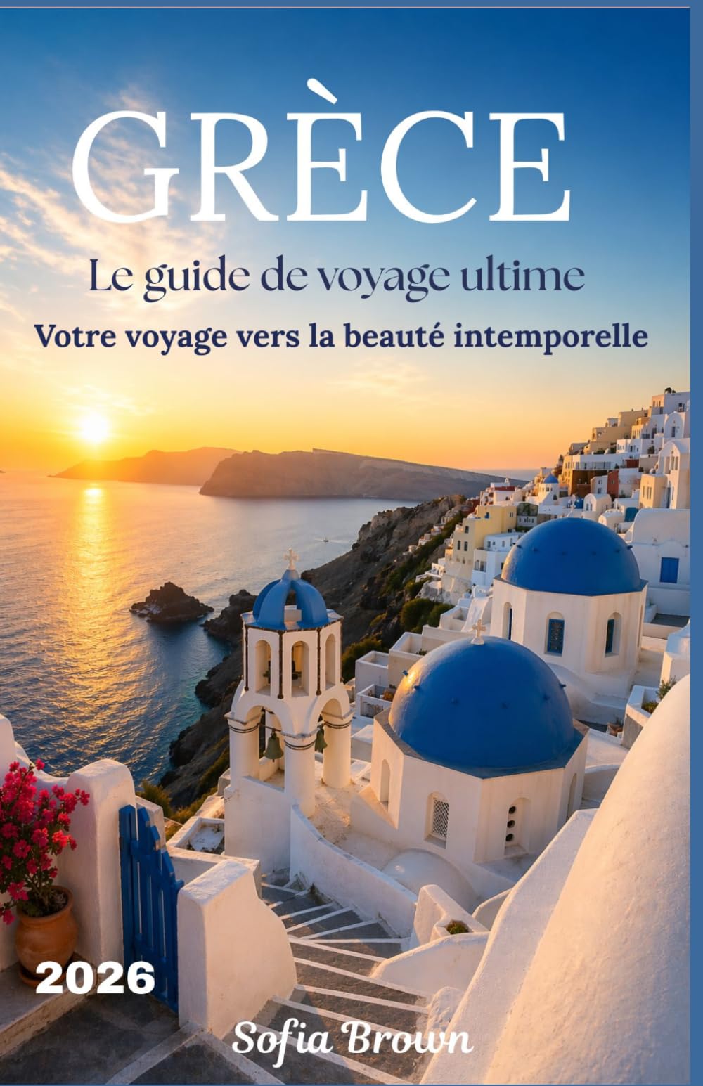 GRÈCE GUIDE DE VOYAGE 2026