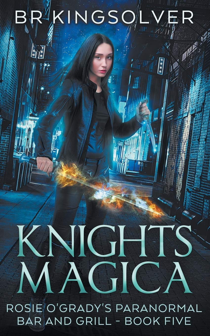 Knights Magica: An Urban Fantasy (Rosie O'Grady's Paranormal Bar and Grill)