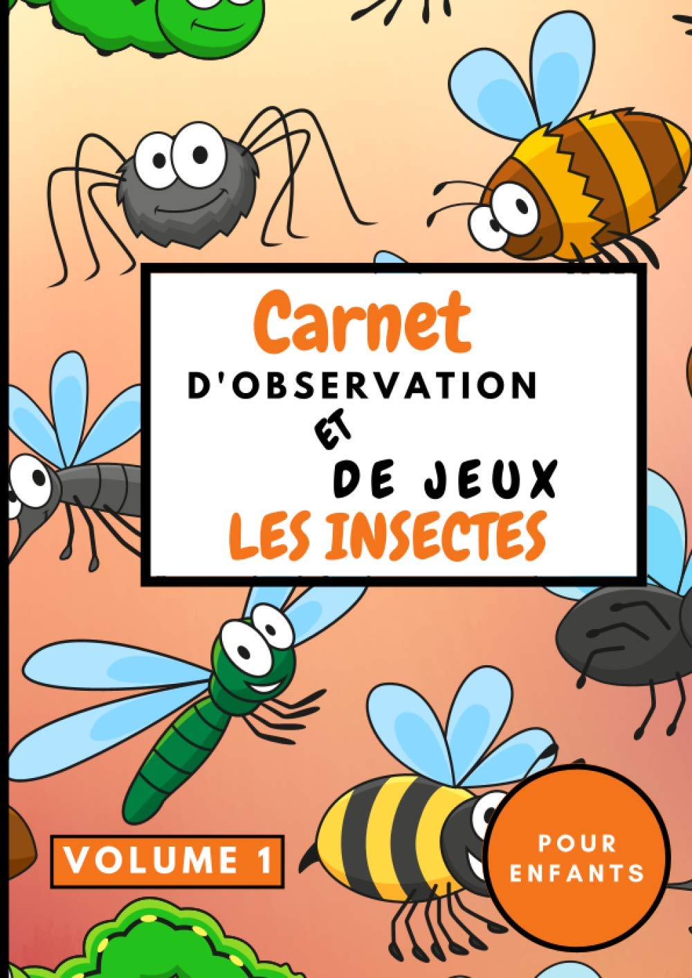 Buy Carnet d’observation et de jeux Les insectes Volume 1 pour Enfant Buy Carnet d’observation et de jeux Les insectes Volume 1 pour Enfant
