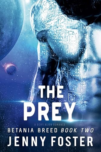 The Prey: A SciFi Alien Romance: Volume 2
