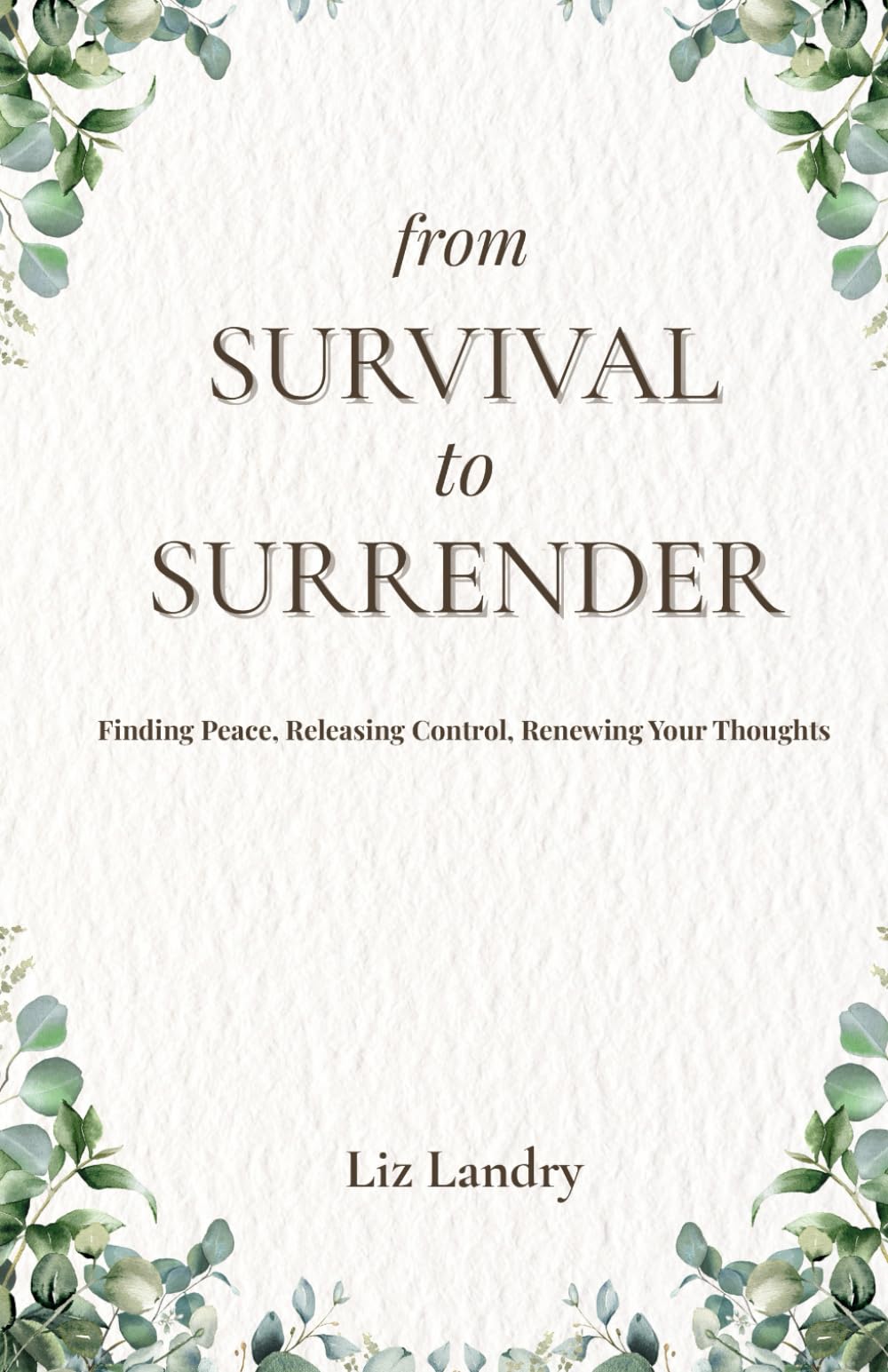 From Survival to Surrender