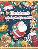 Merry Christmas coloring book for adults: An Adult Coloring Book of Beautiful, Calming, and Relaxing Christmas and Holiday Scenes. Fun and Easy ... Book | 8.5inx11in | 50 unique designs